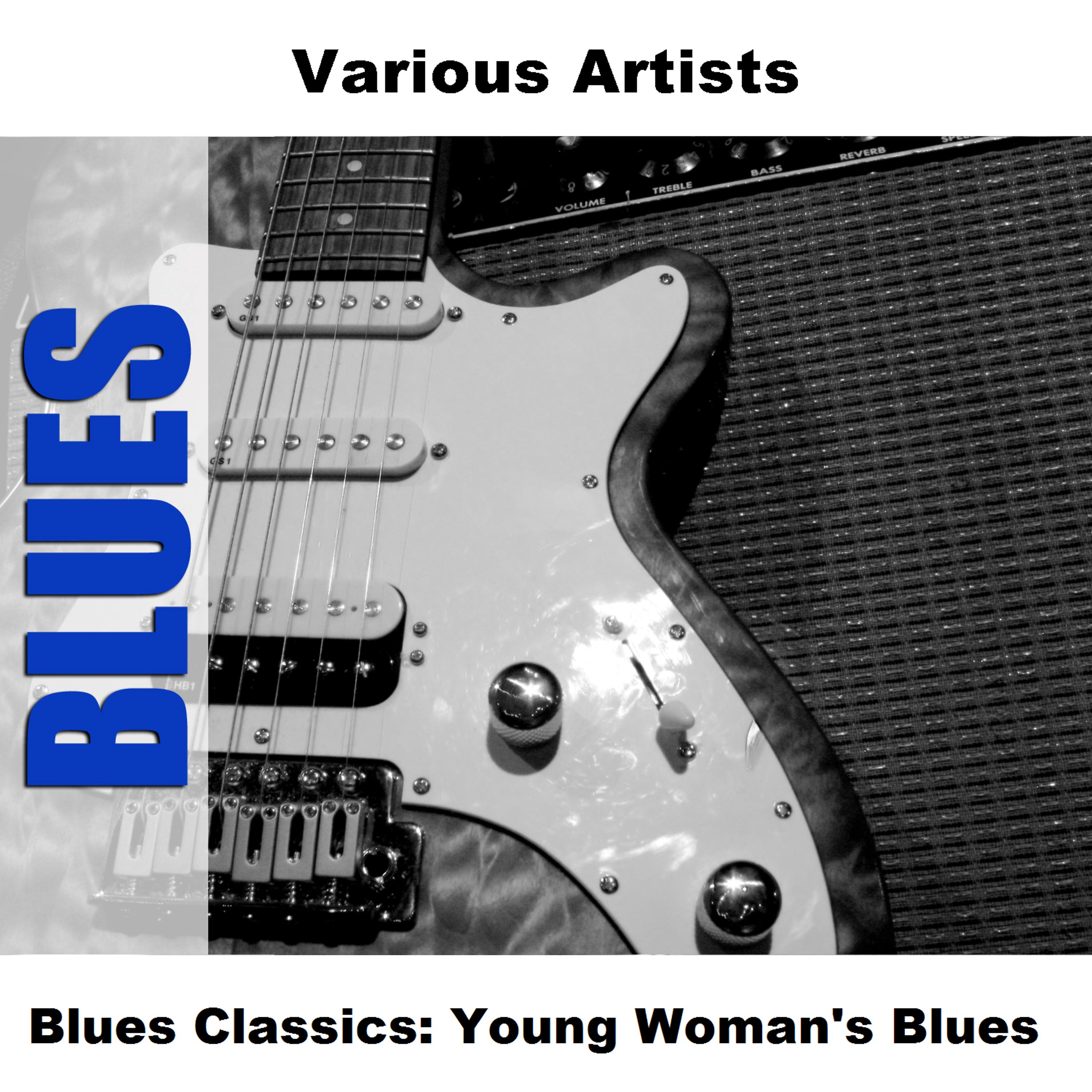 Постер альбома Blues Classics: Young Woman's Blues