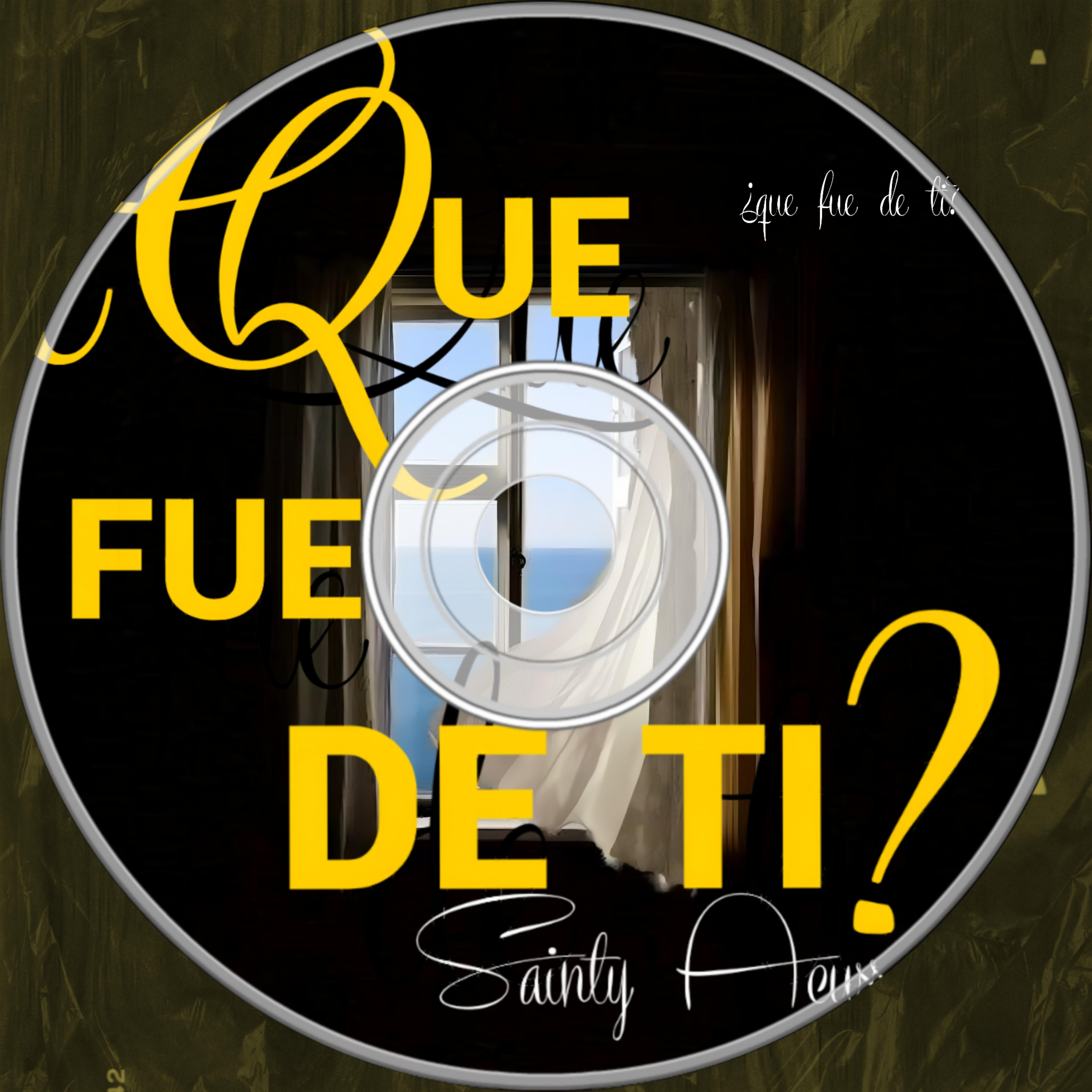 Постер альбома Que Fue de Ti?