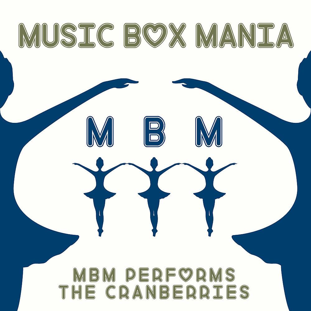 Постер альбома MBM Performs the Cranberries