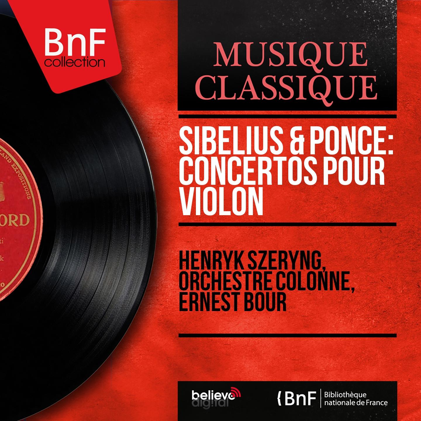 Постер альбома Sibelius & Ponce: Concertos pour violon (Mono Version)