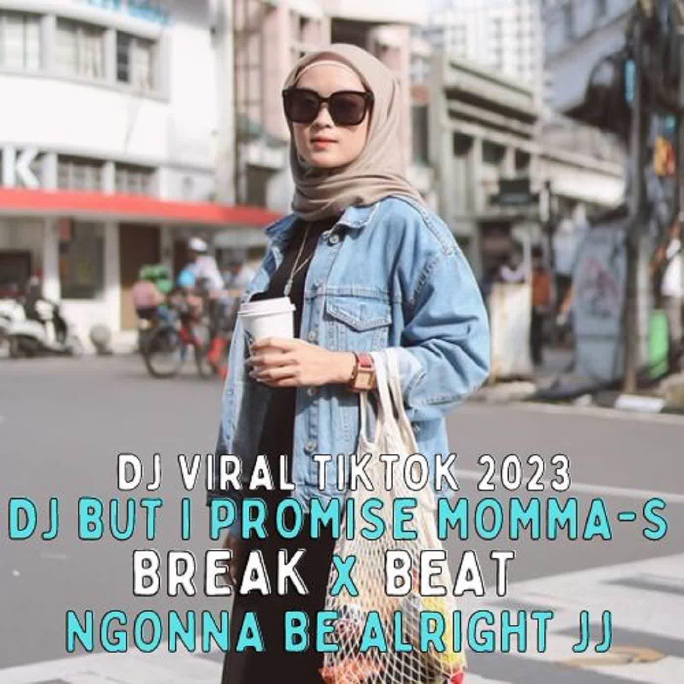 Постер альбома DJ BUT I PROMISE MOMMA-S GONNA BE ALRIGHT FULLBASS MENGKANE