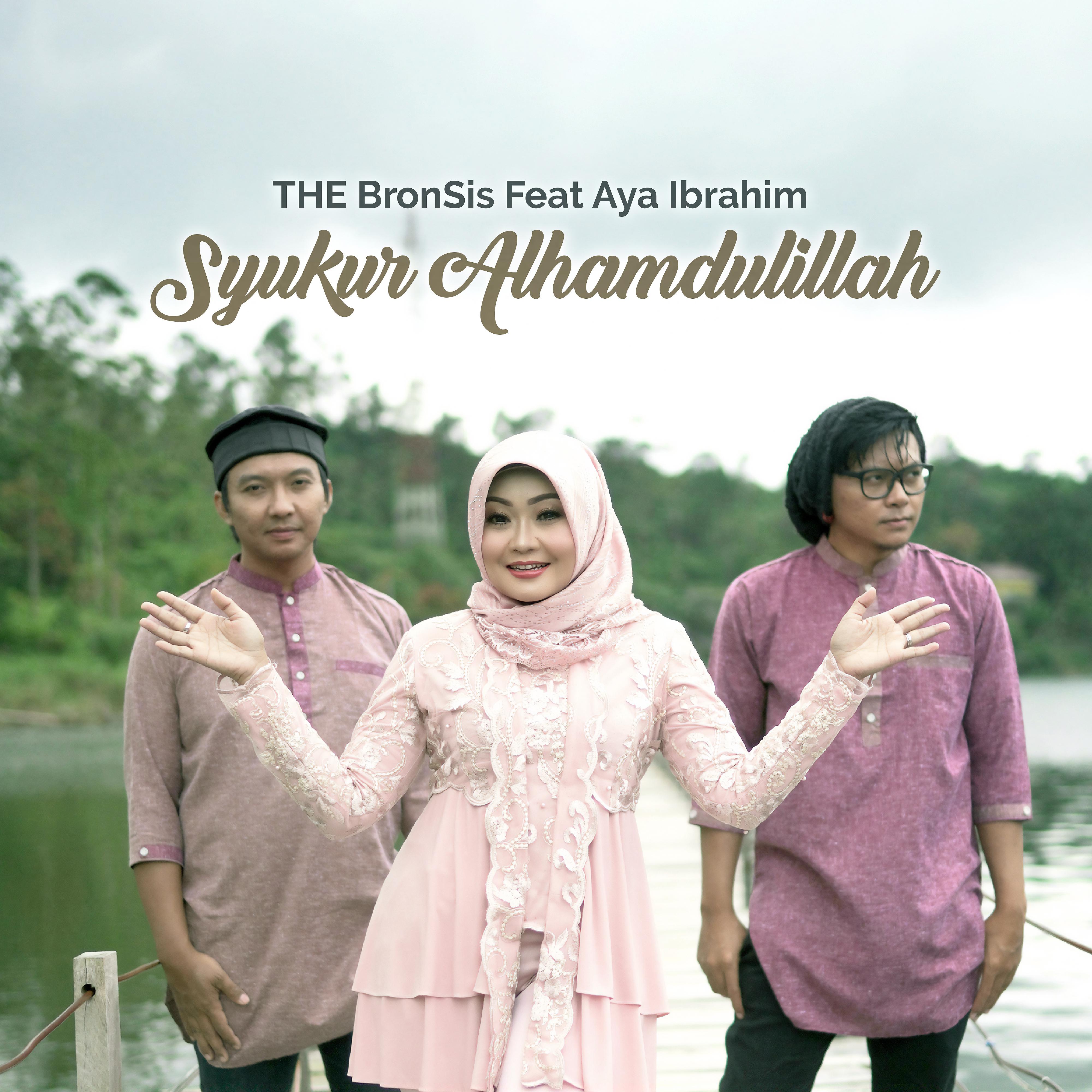 Постер альбома Syukur Alhamdulillah (feat. Aya Ibrahim)