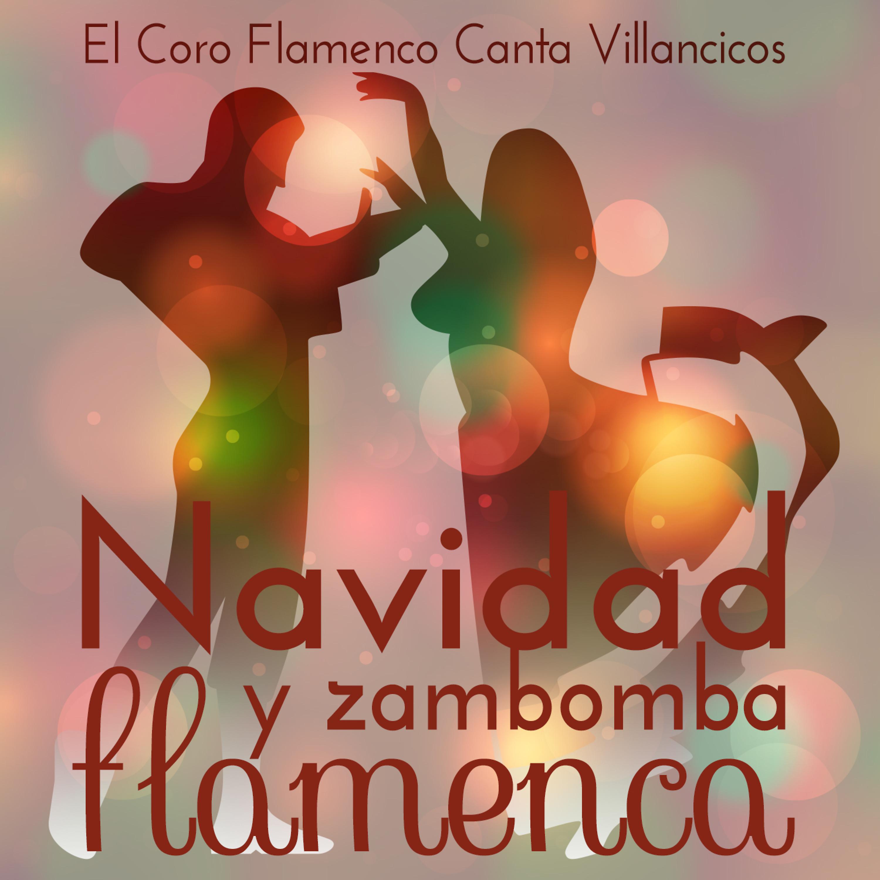 Постер альбома Navidad y Zambomba Flamenca. El Coro Flamenco Canta Villancicos