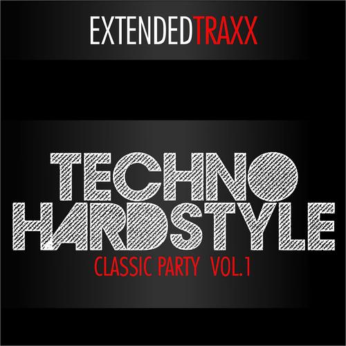 Постер альбома Techno Hardstyle - Classic Party, Vol. 1
