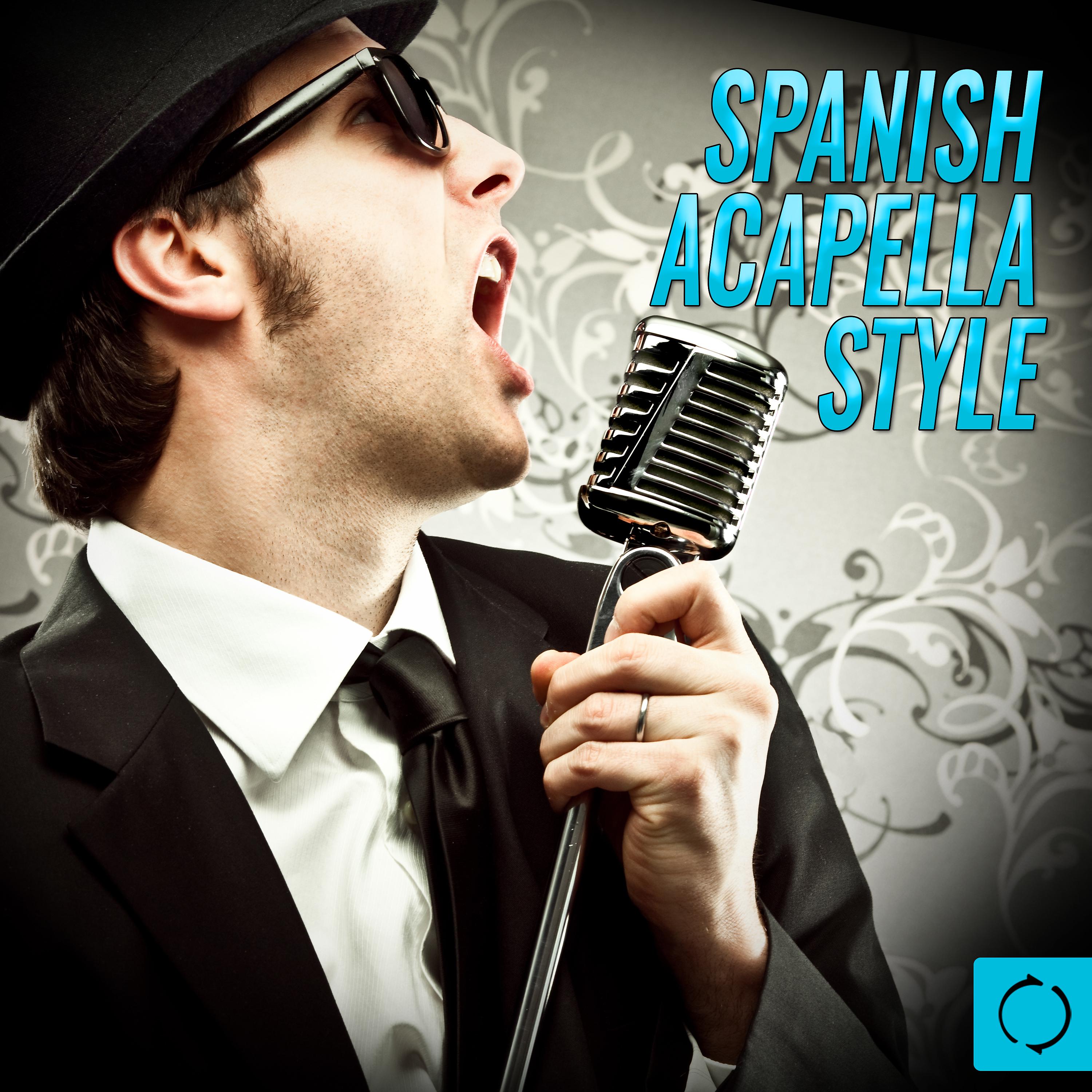 Постер альбома Spanish Acapella Style