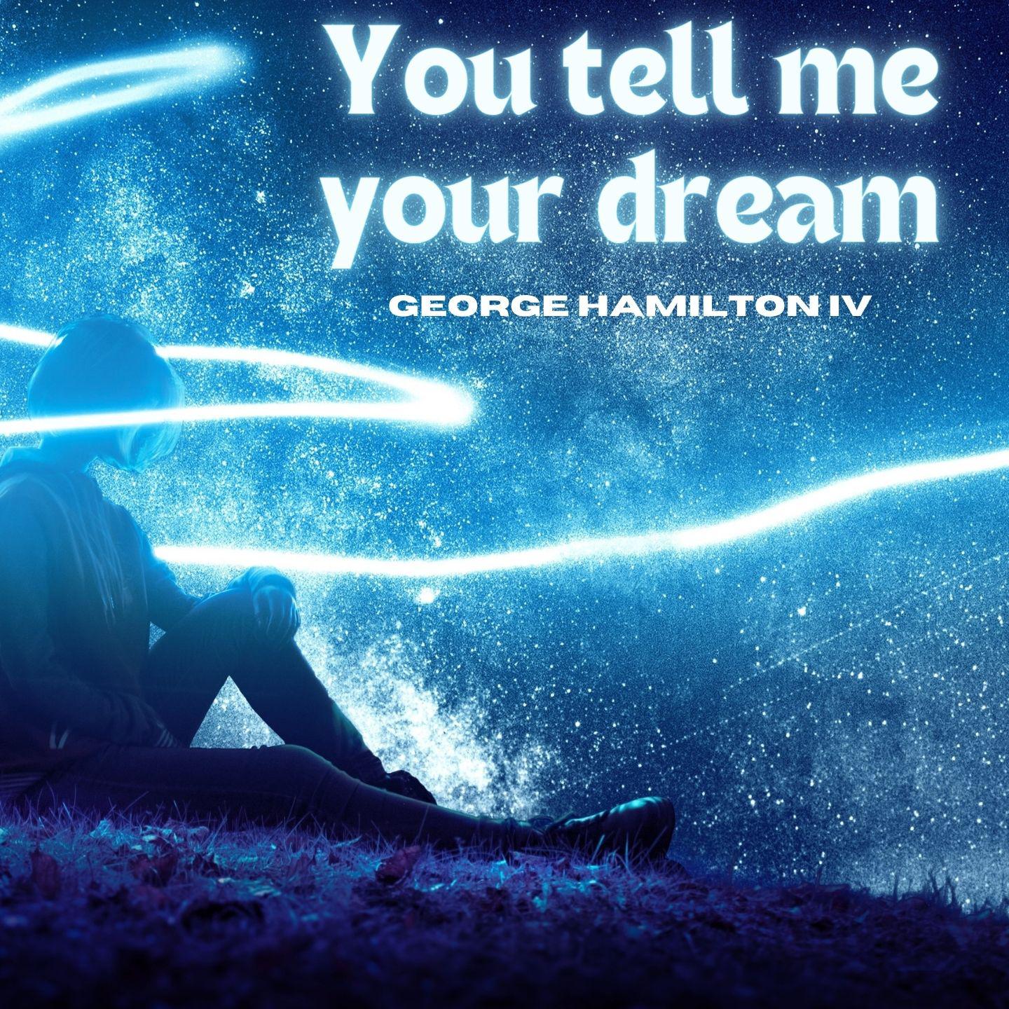 Постер альбома You Tell Me Your Dream - George Hamilton IV