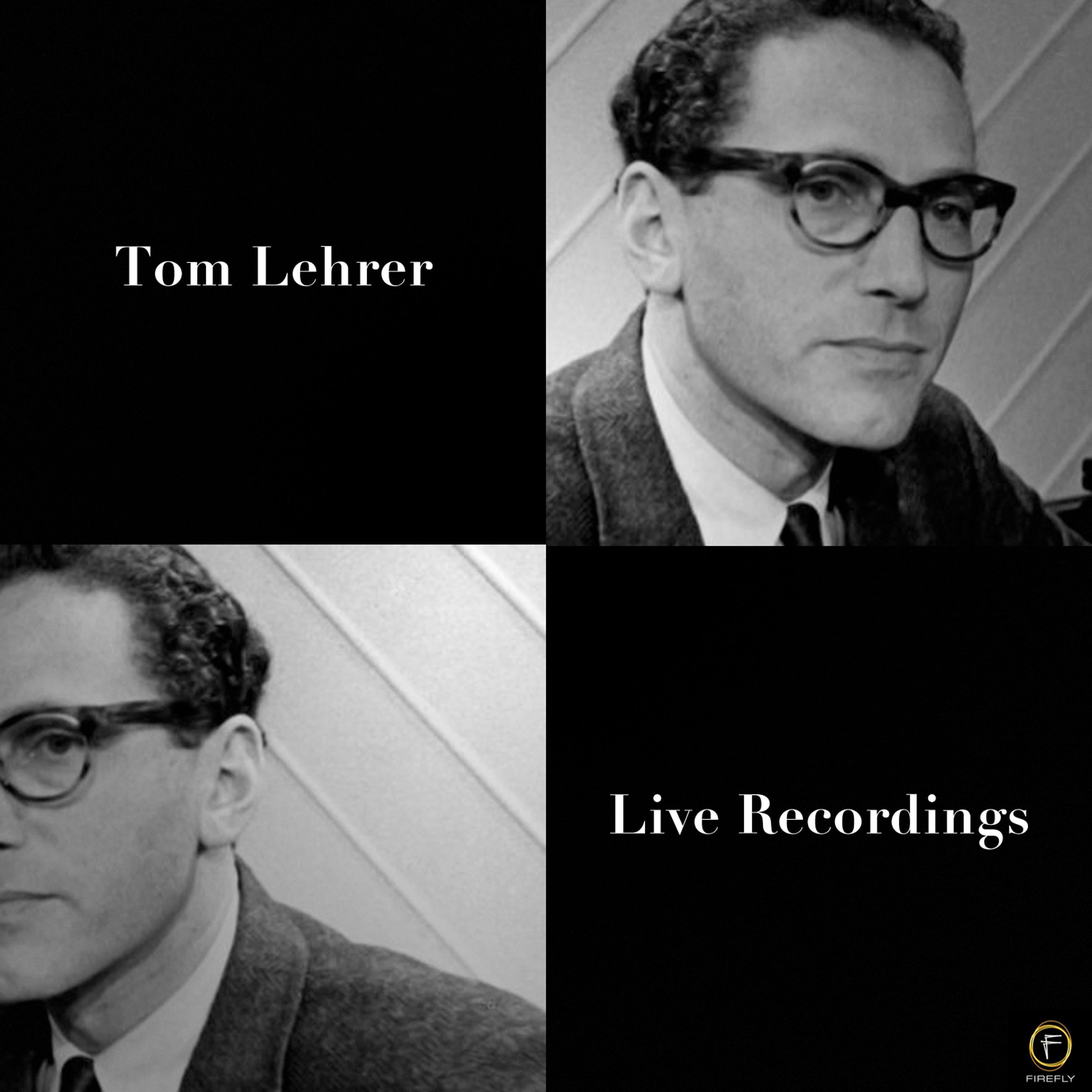 Постер альбома Tom Lehrer, Live Recordings