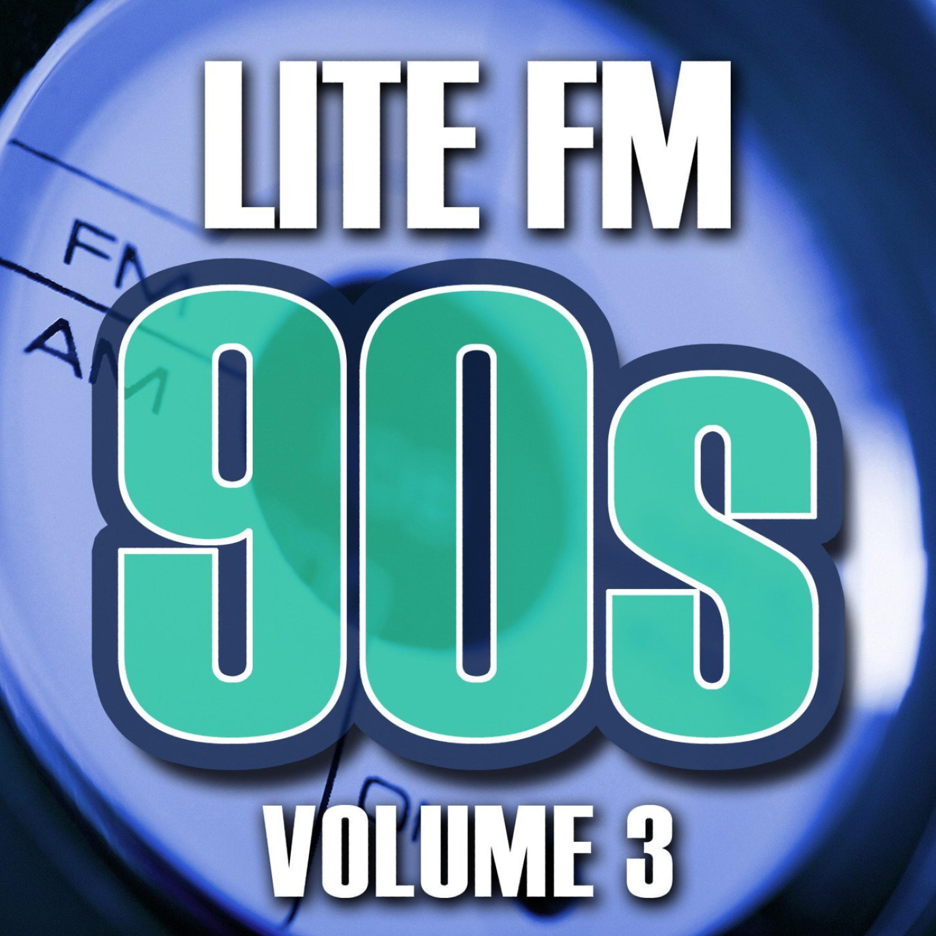 Постер альбома Lite FM 90s Vol.3