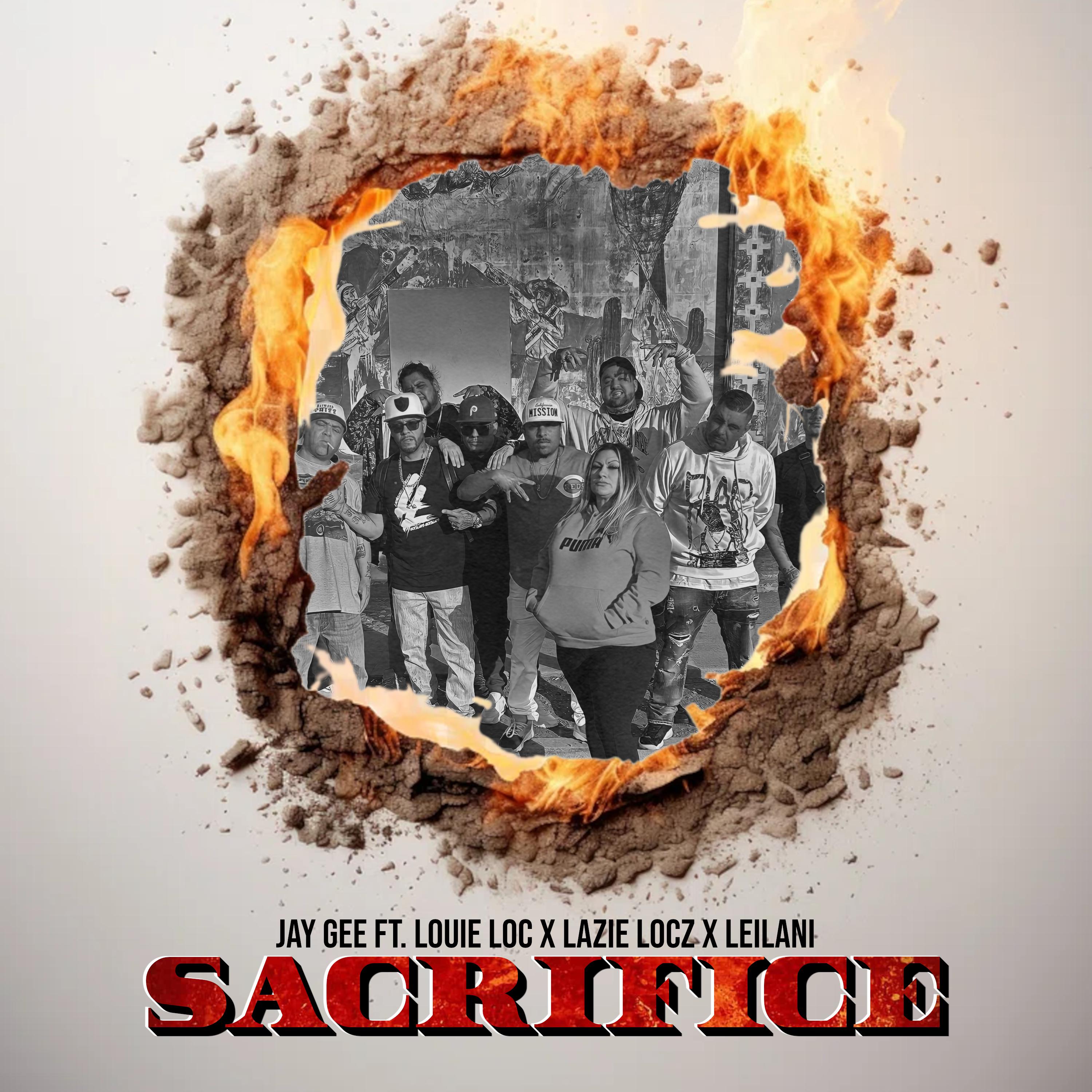 Постер альбома Sacrifice (feat. Louie Loc, Lazie Locz & Leilani)