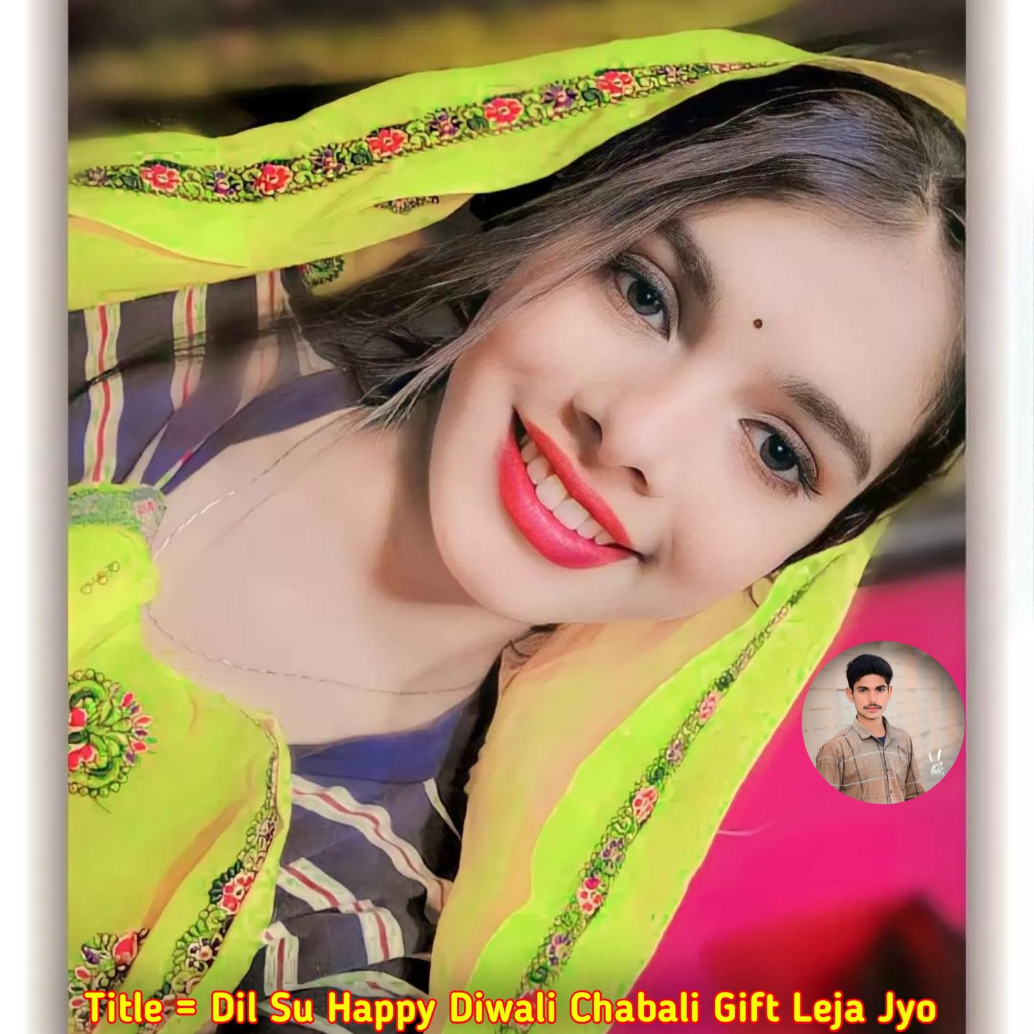 Постер альбома Dil Su Happy Diwali Chabali Gift Leja Jyo