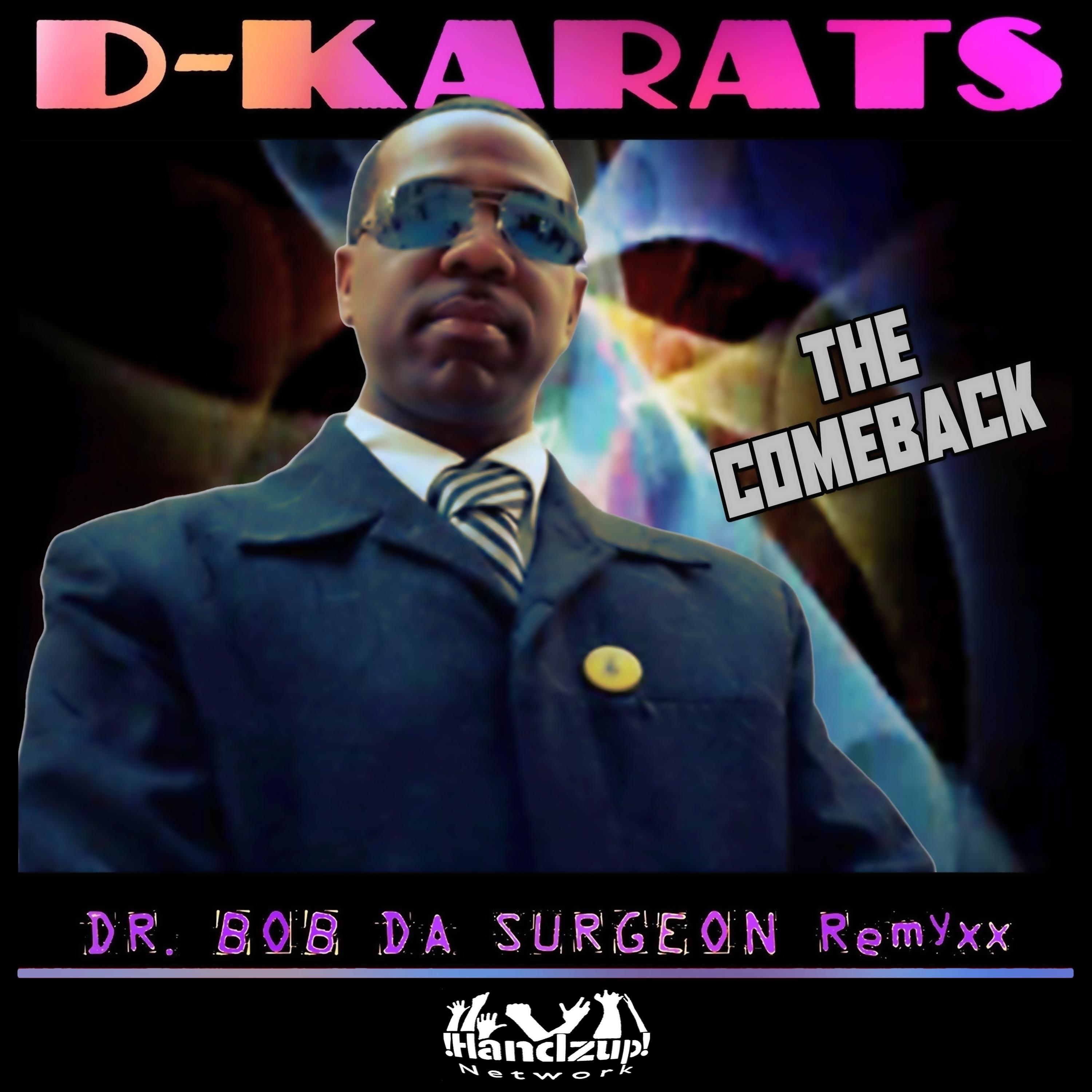 Постер альбома The Comeback (Dr. Bob da Surgeon Remyxx)