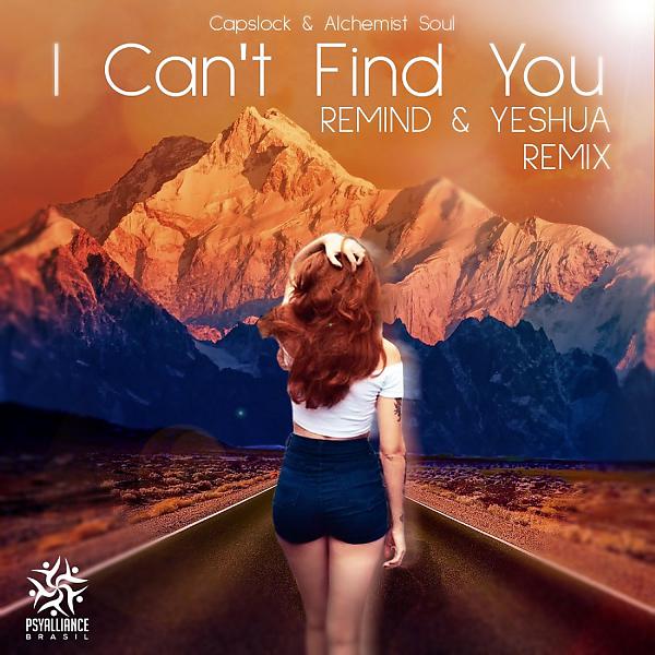 Постер альбома I Can´t Find You (Yeshua & Remind Remix)