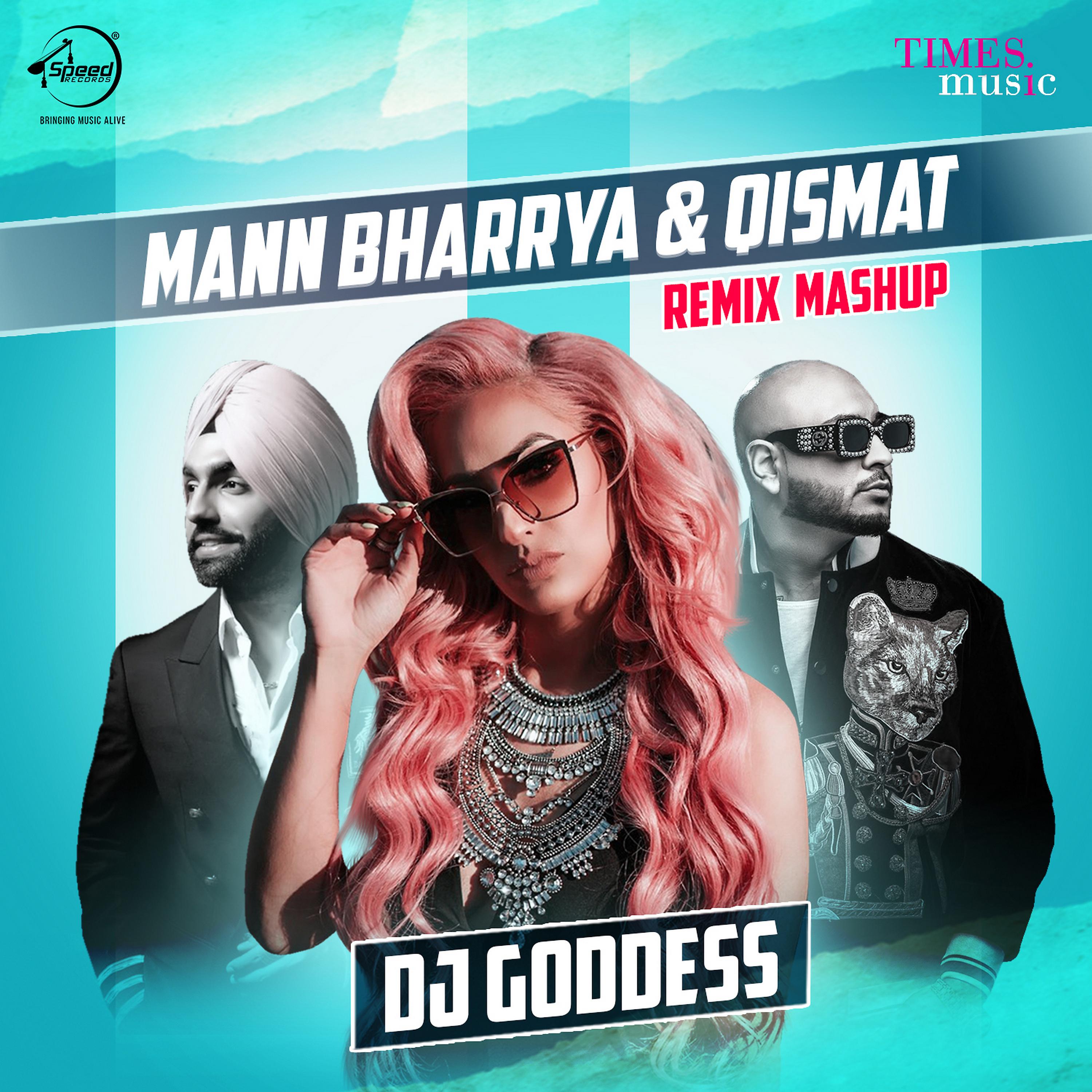 Постер альбома Mann Bharrya & Qismat Mashup (Remix) - Single