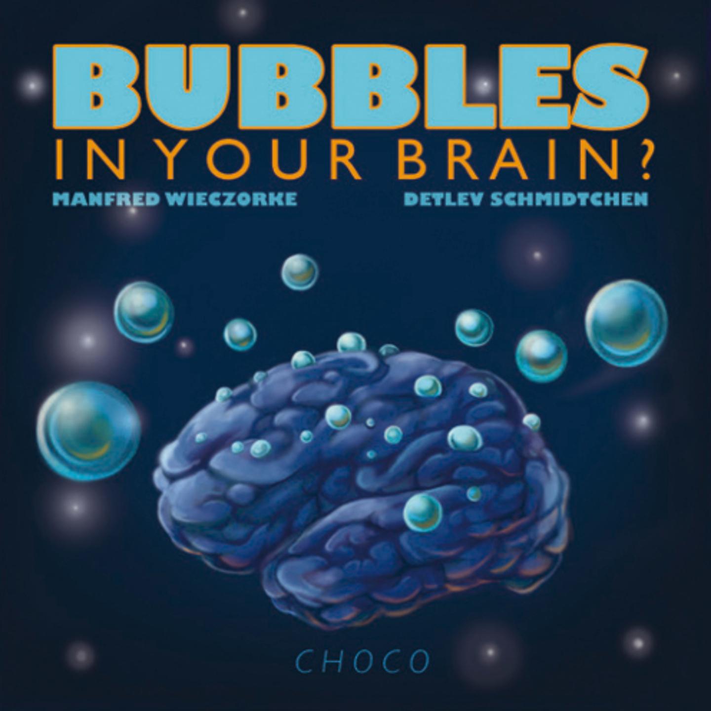Постер альбома Bubbles in Your Brain?