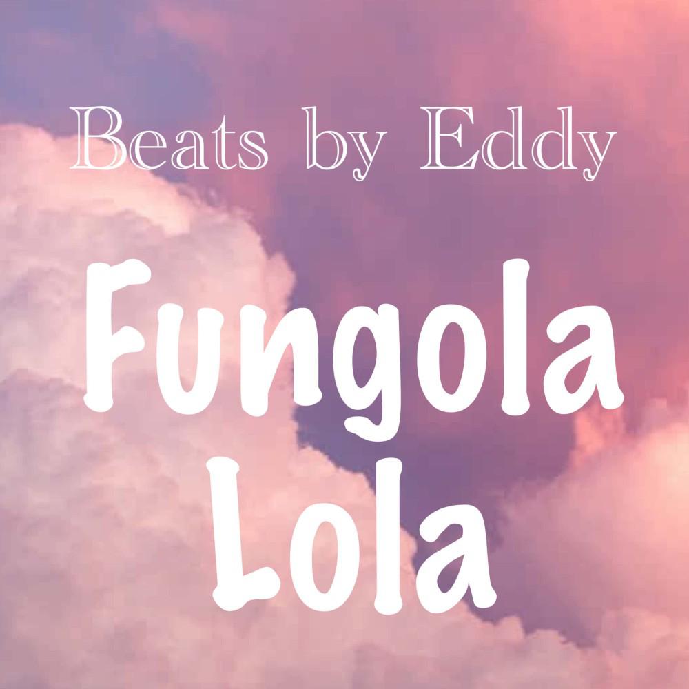 Постер альбома Fungola Lola