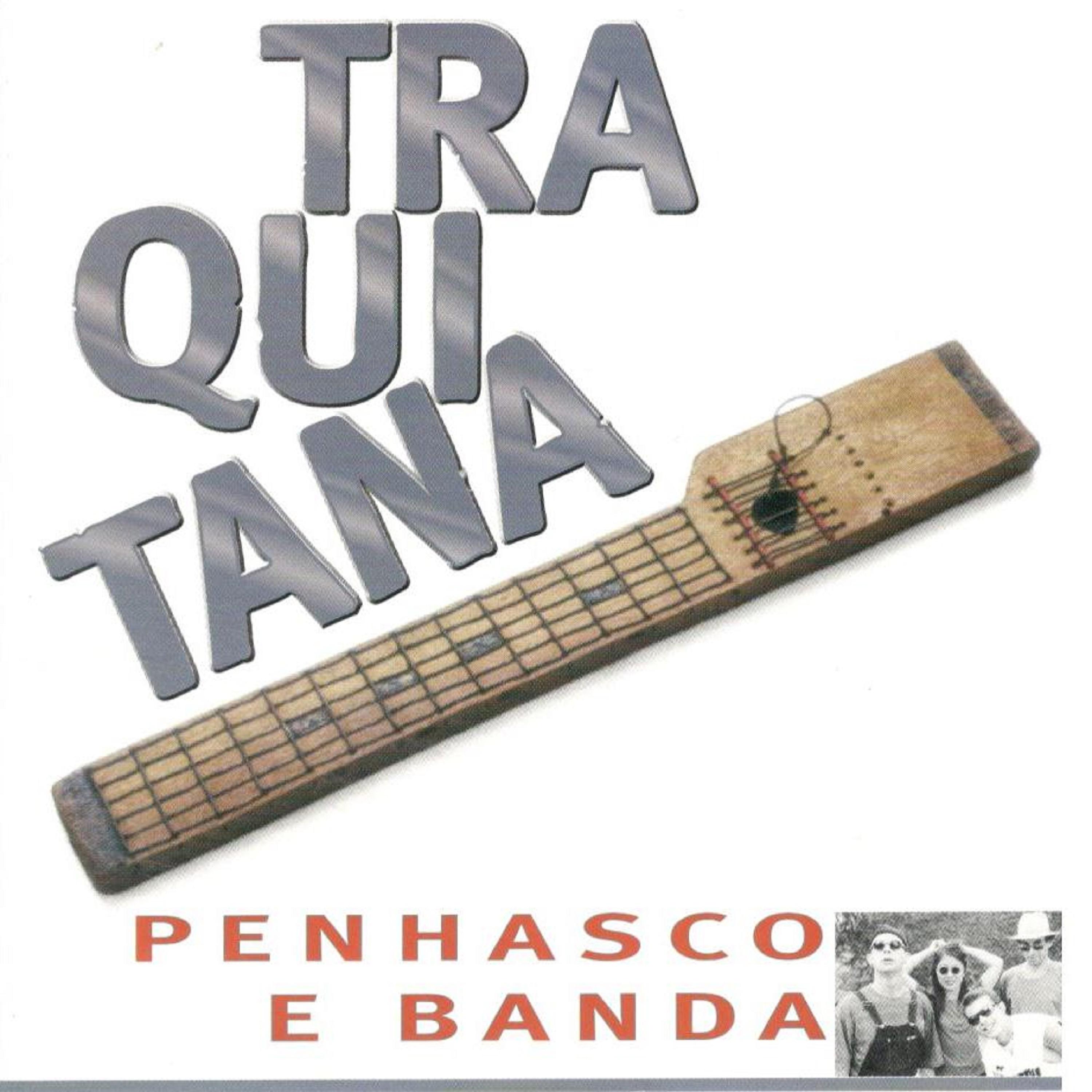 Постер альбома Penhasco e Banda: Traquitana