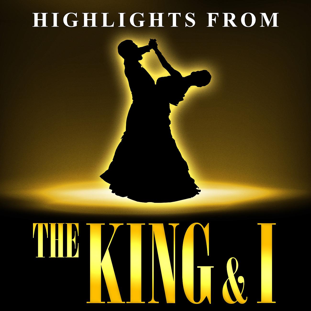 Постер альбома Highlights from the King & I