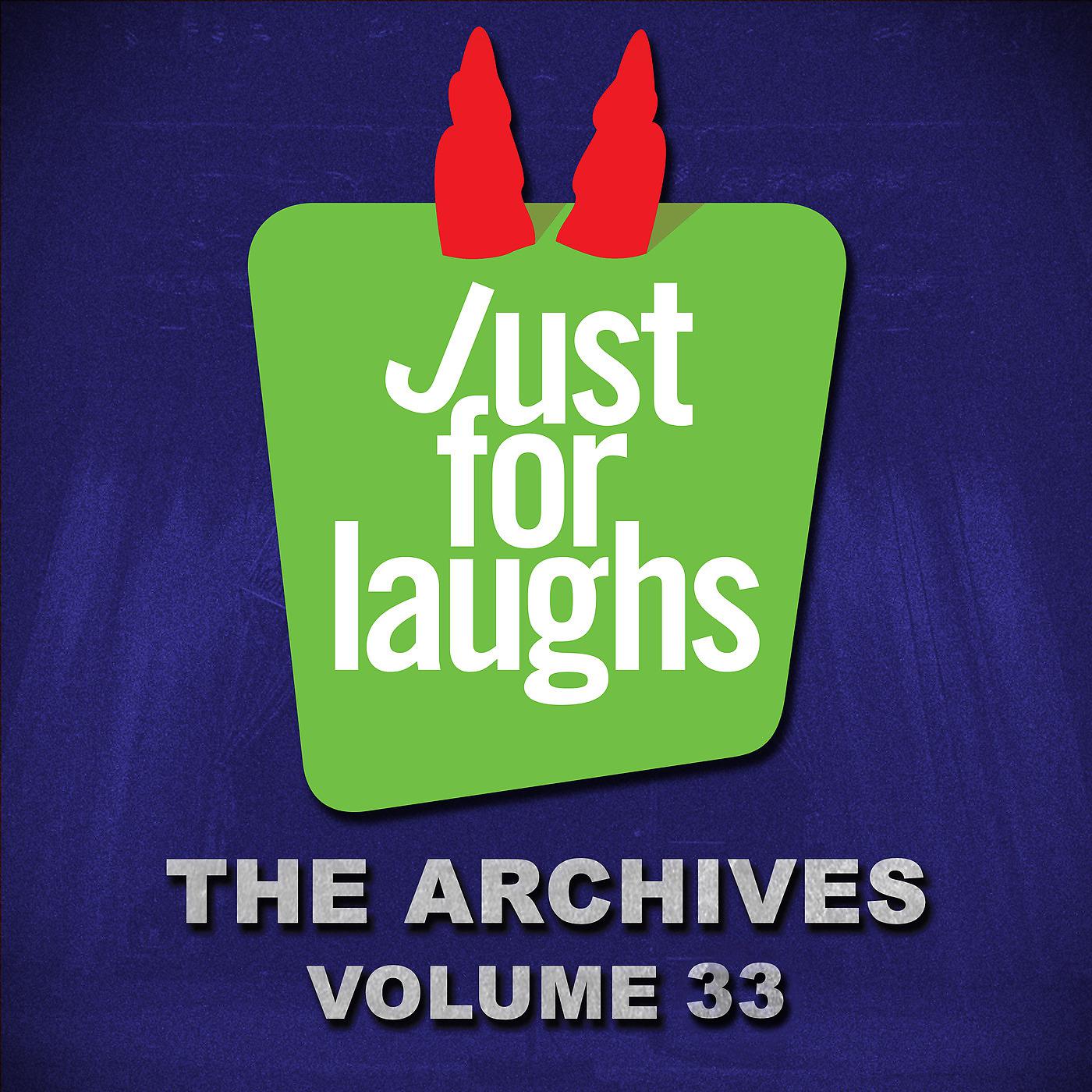 Постер альбома Just for Laughs - The Archives, Vol. 33