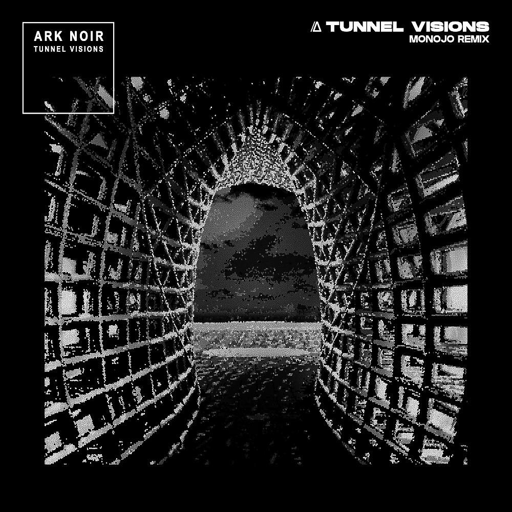 Постер альбома Tunnel Visions (Monojo Remix)