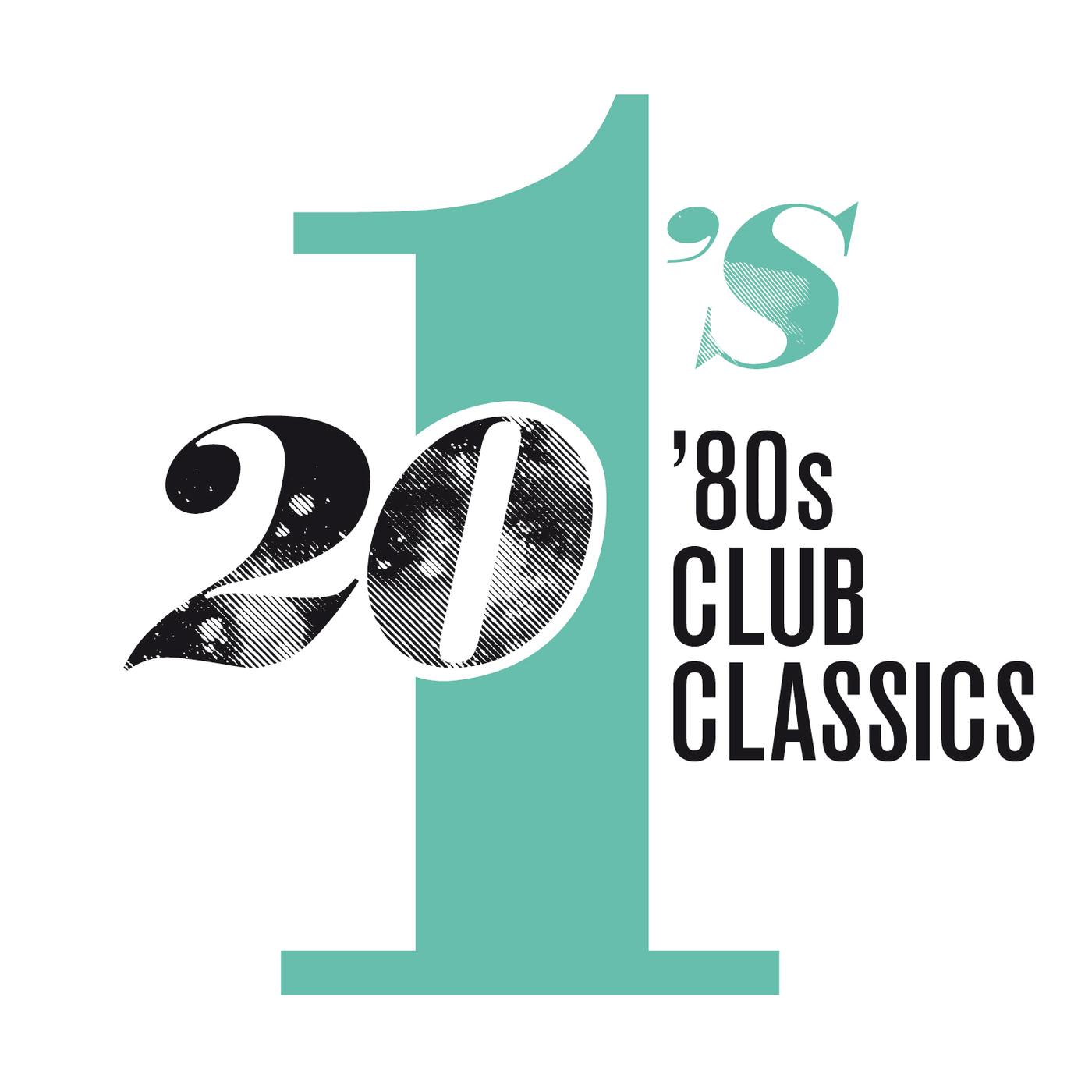 Постер альбома 20 #1's: 80's Club Classics