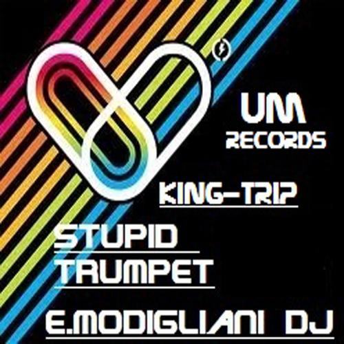 Постер альбома King Trip: Stupid Trumpet