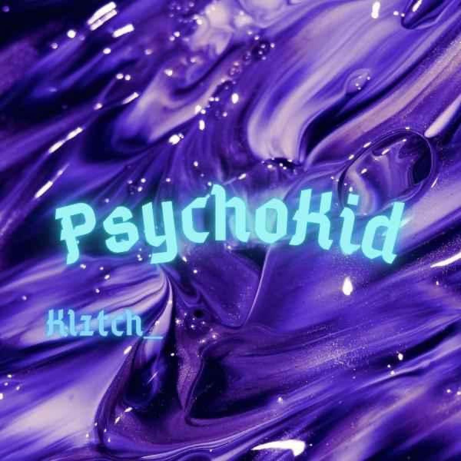 Постер альбома Psychokid