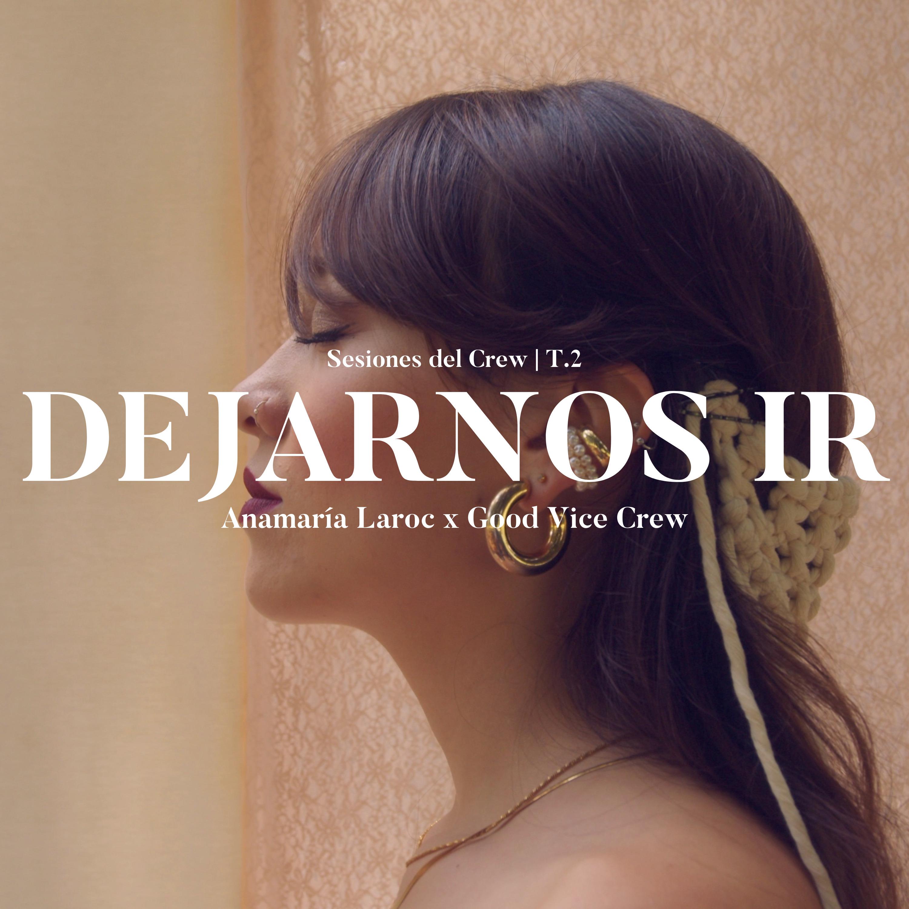 Постер альбома Dejarnos Ir | Sesiones del Crew T2