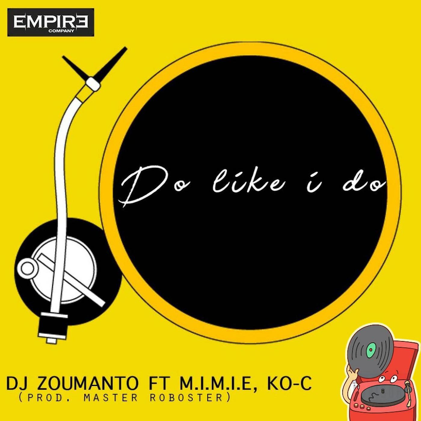 Постер альбома Do Like I Do (feat. Mimie & Ko-c)