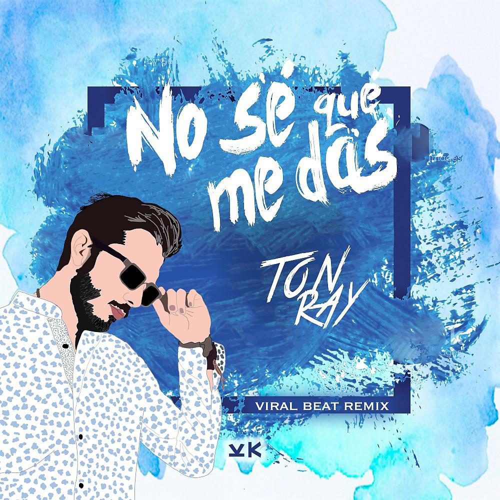 Постер альбома No Sé Qué Me das (Viral Beat Remix)