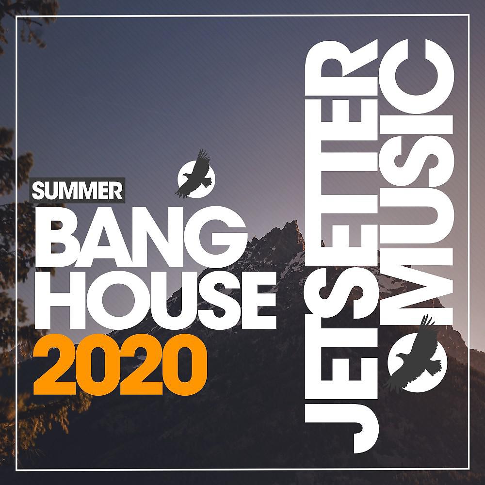 Постер альбома Bang House Summer '20