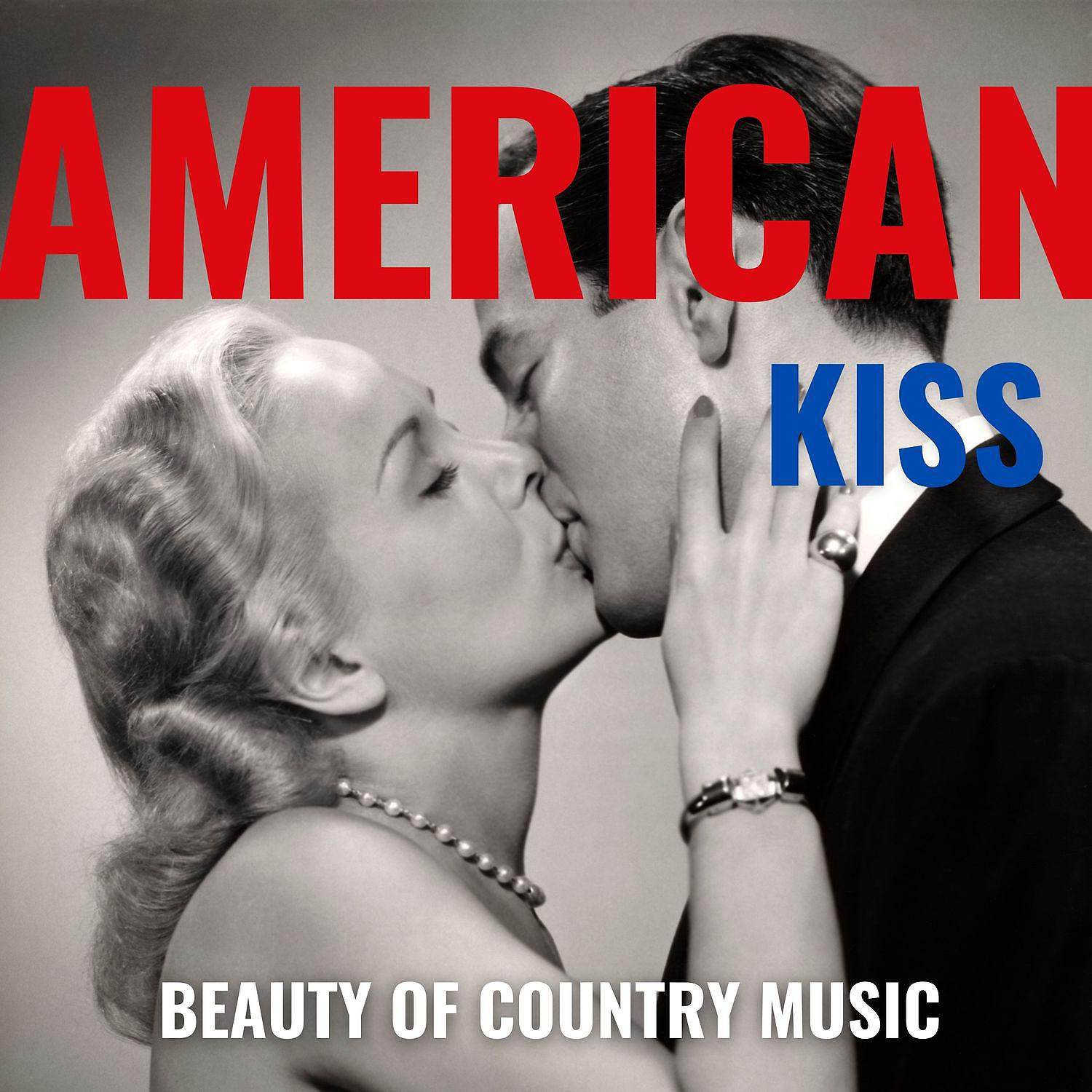 Постер альбома American Kiss - Beauty of Country Music