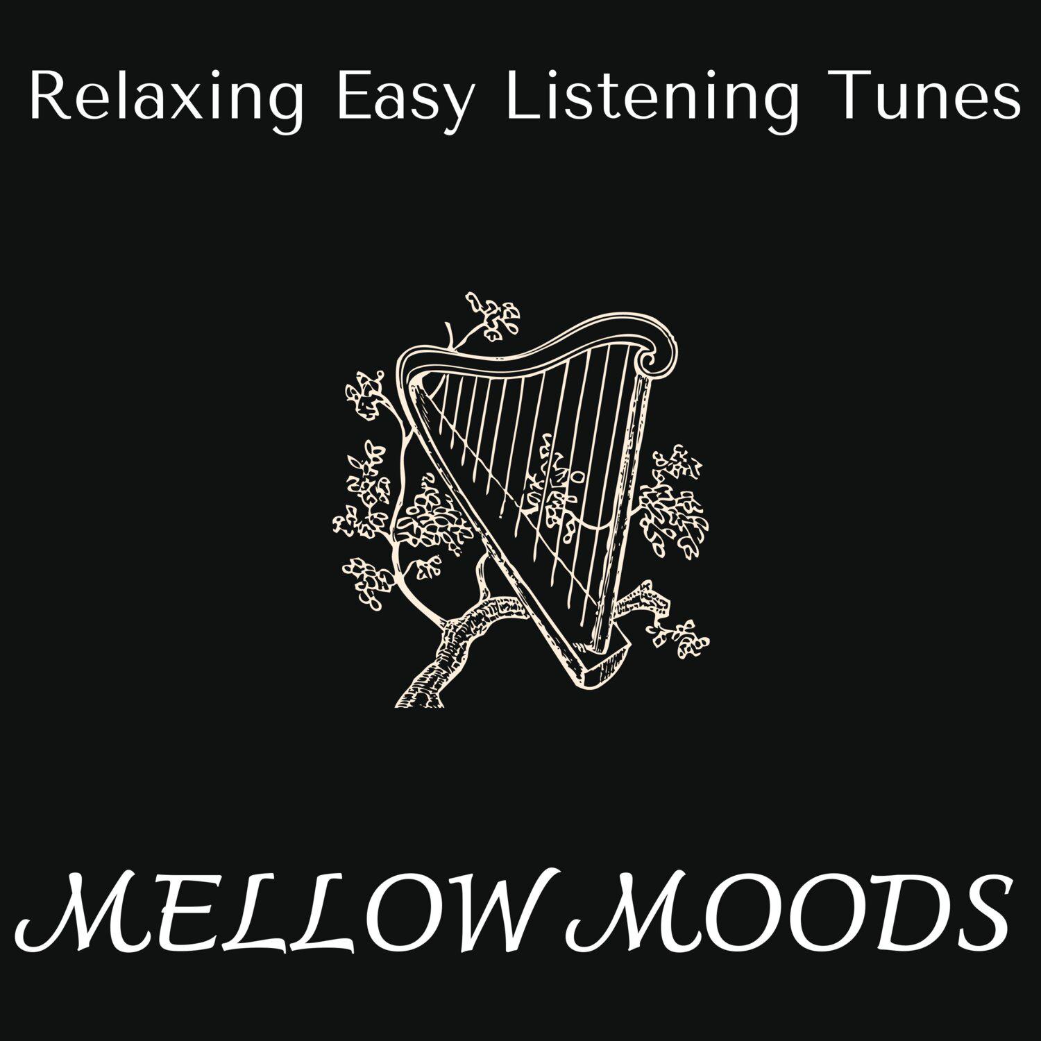 Постер альбома Mellow Moods - Relaxing Easy Listening Tunes