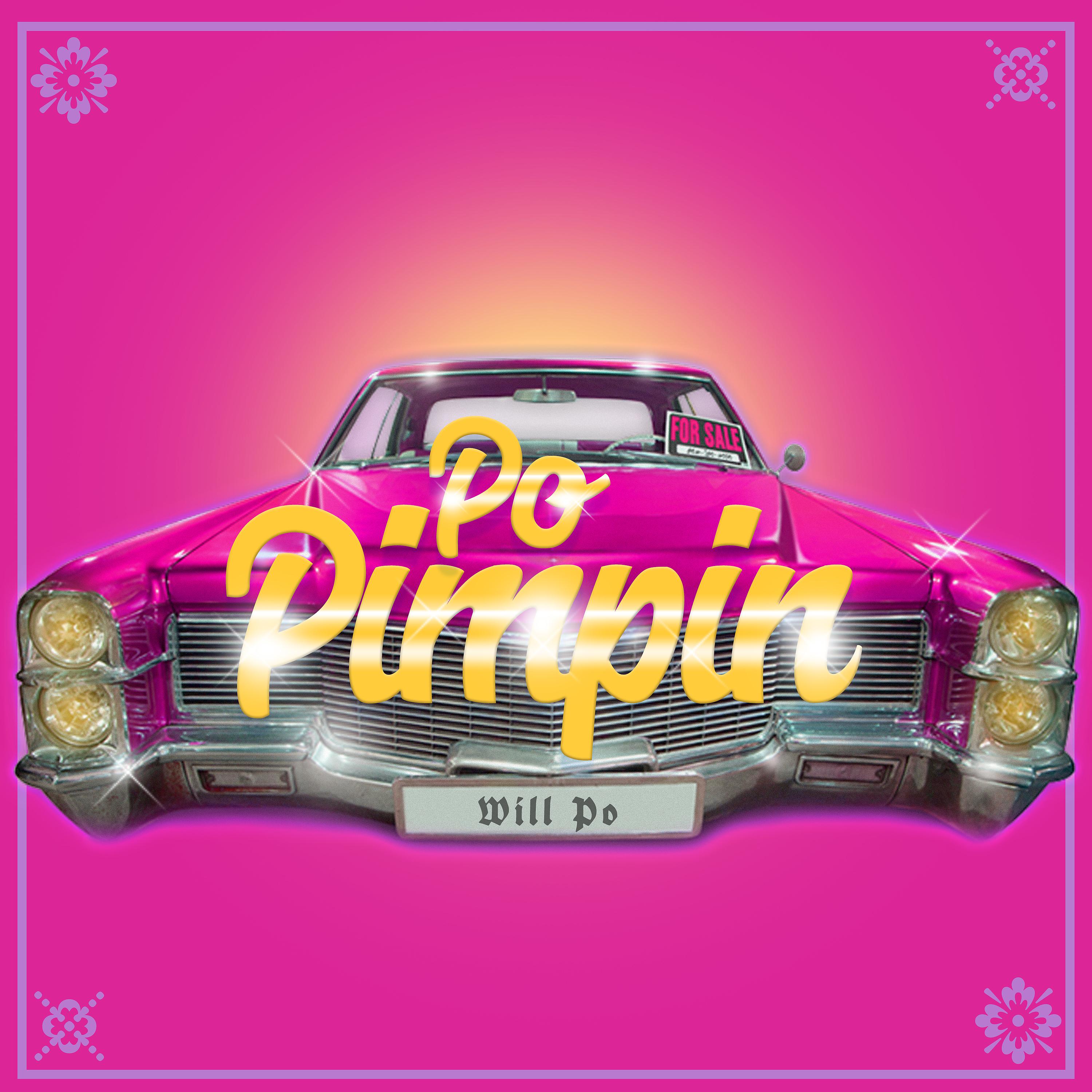 Постер альбома Po Pimpin'
