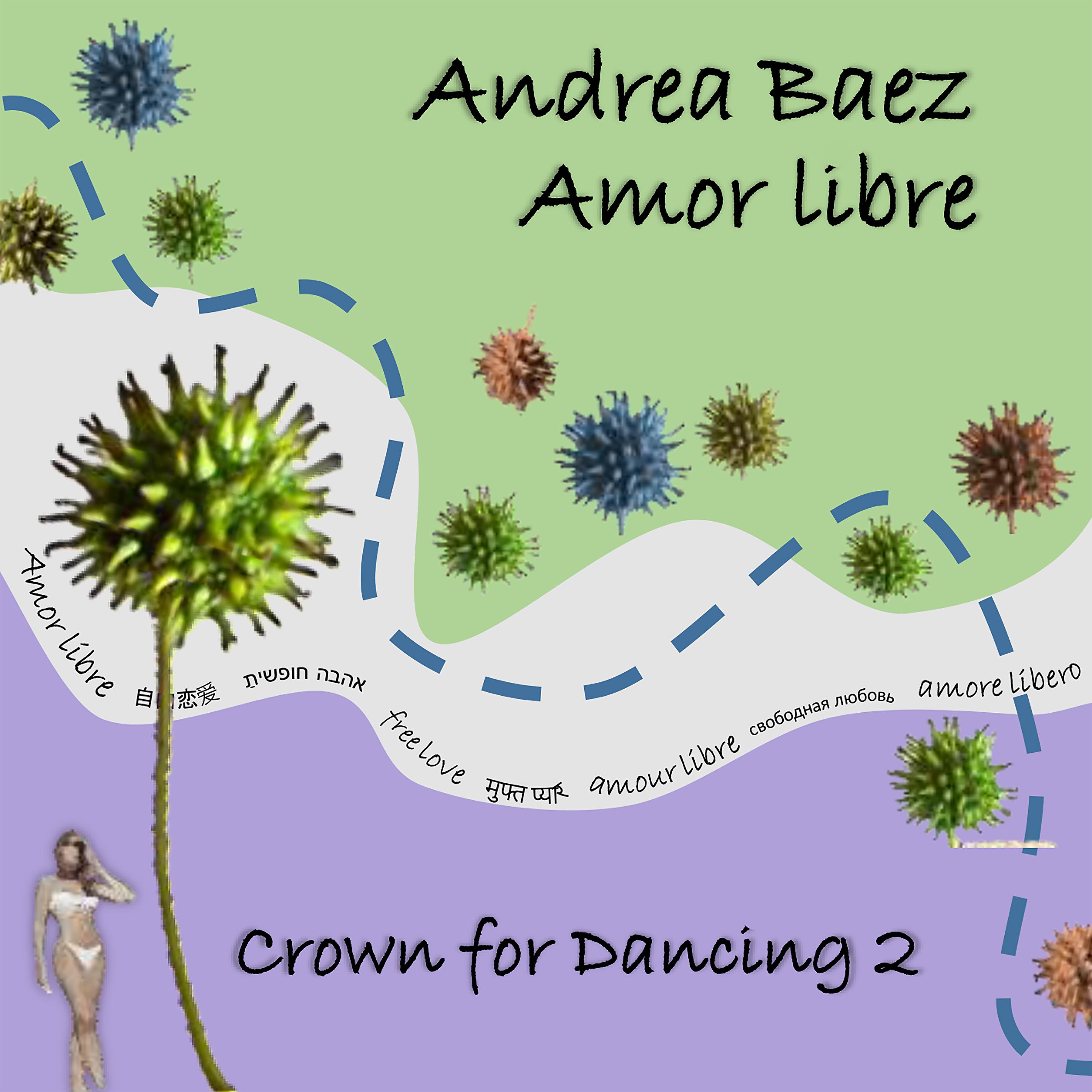 Постер альбома Amor Libre: Crown For Dancing, Vol. 2