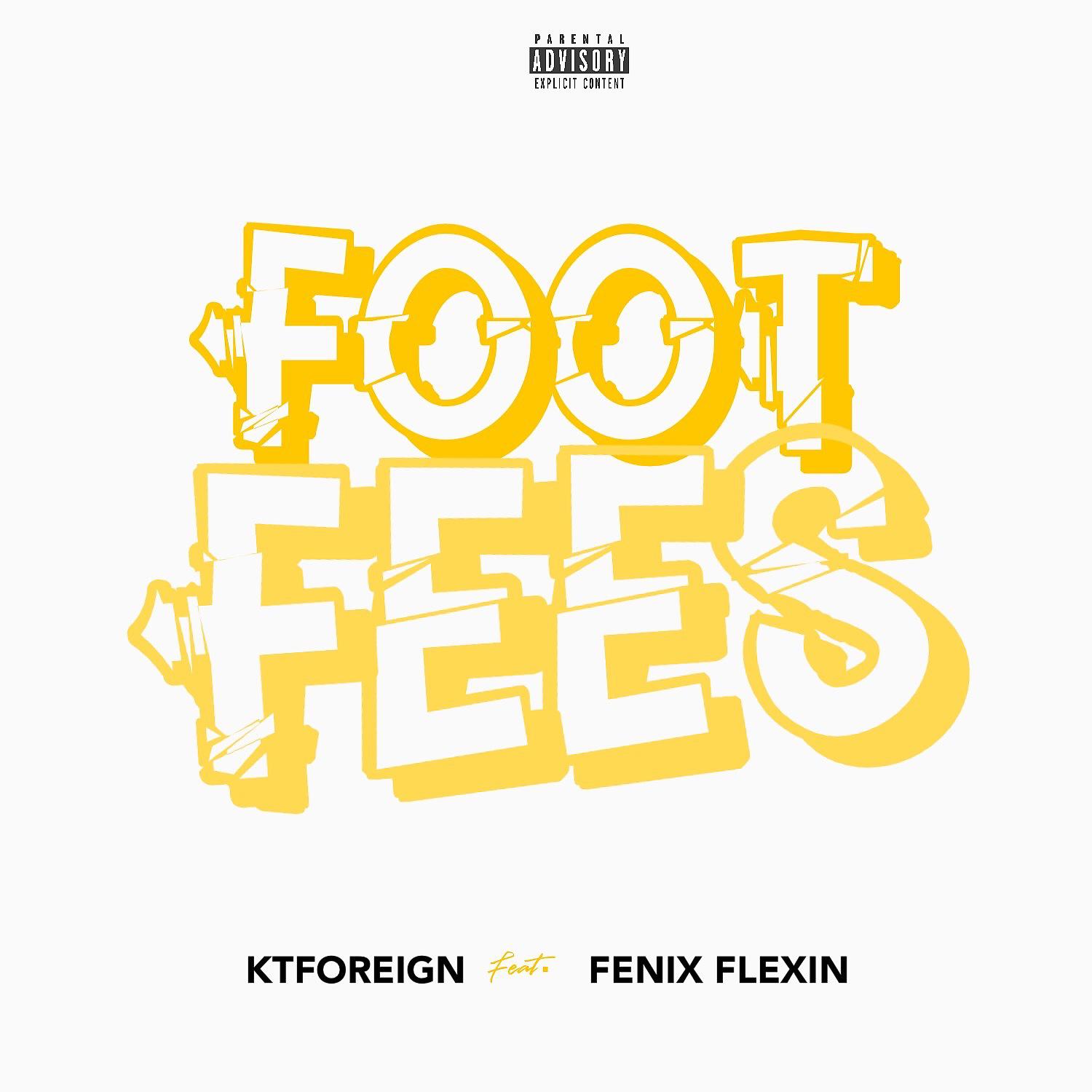 Постер альбома Foot Fees (feat. Fenix Flexin)