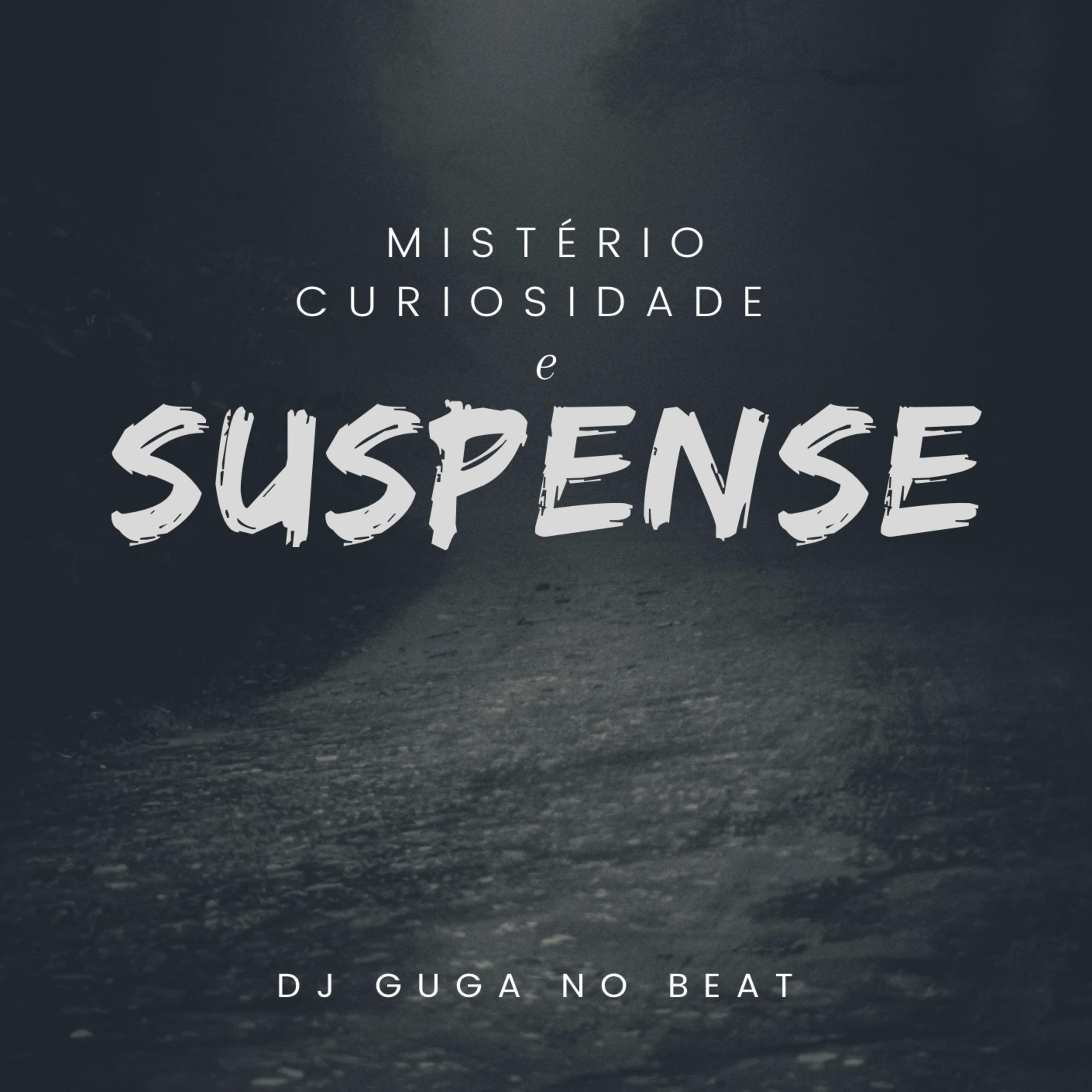 Постер альбома Mistério Curiosidade e Suspense