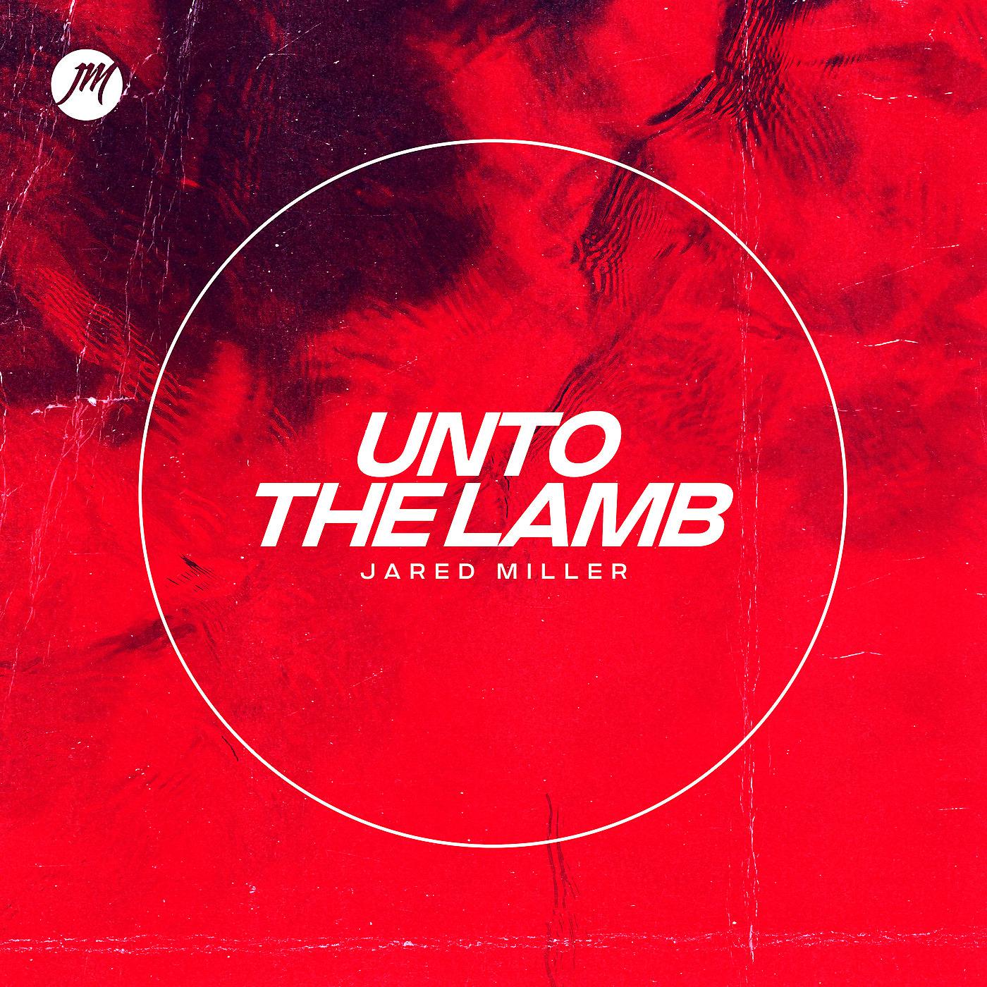 Постер альбома Unto the Lamb