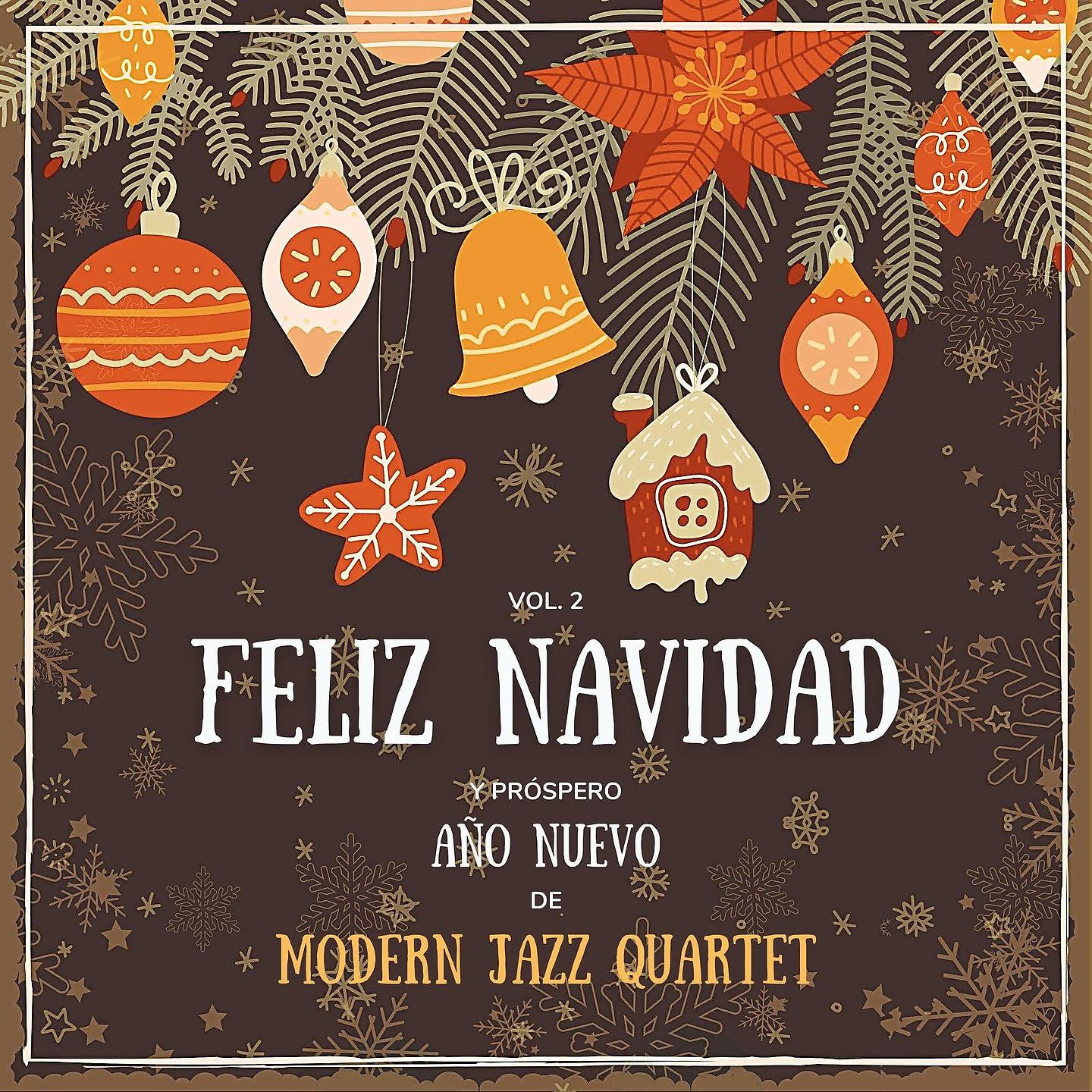 Постер альбома Feliz Navidad y próspero Año Nuevo de Modern Jazz Quartet, Vol. 2