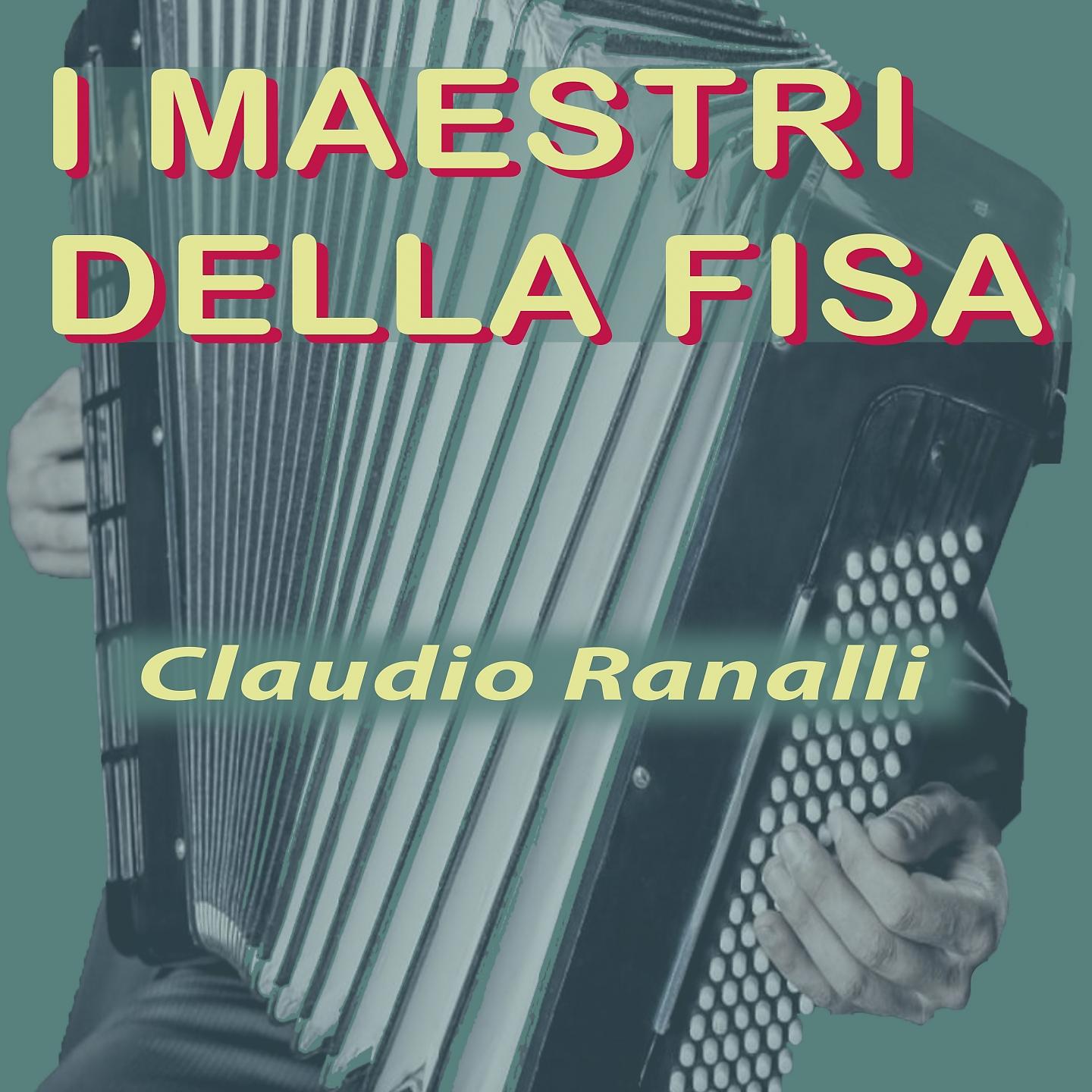 Постер альбома I Maestri Della Fisa: Claudio Ranalli