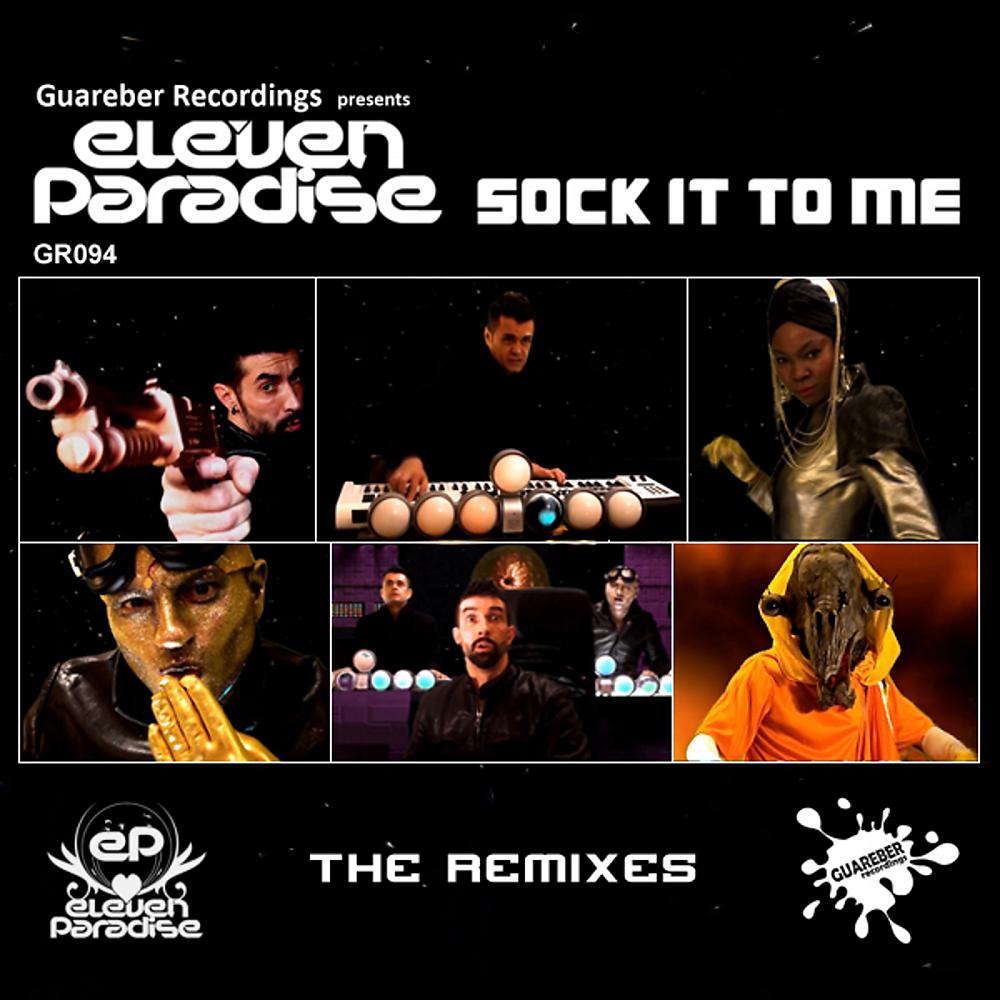 Постер альбома Sock It To Me The Remixes