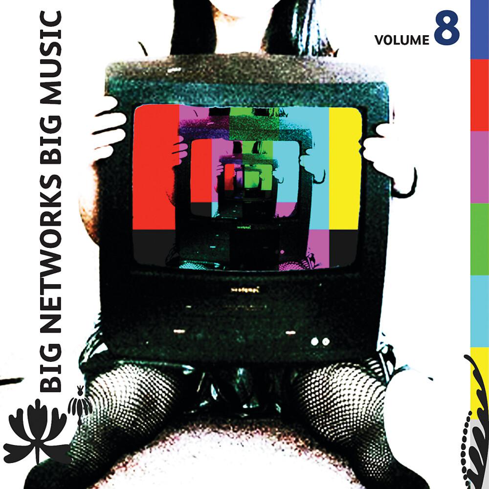 Постер альбома Big Networks, Big Music Volume 8