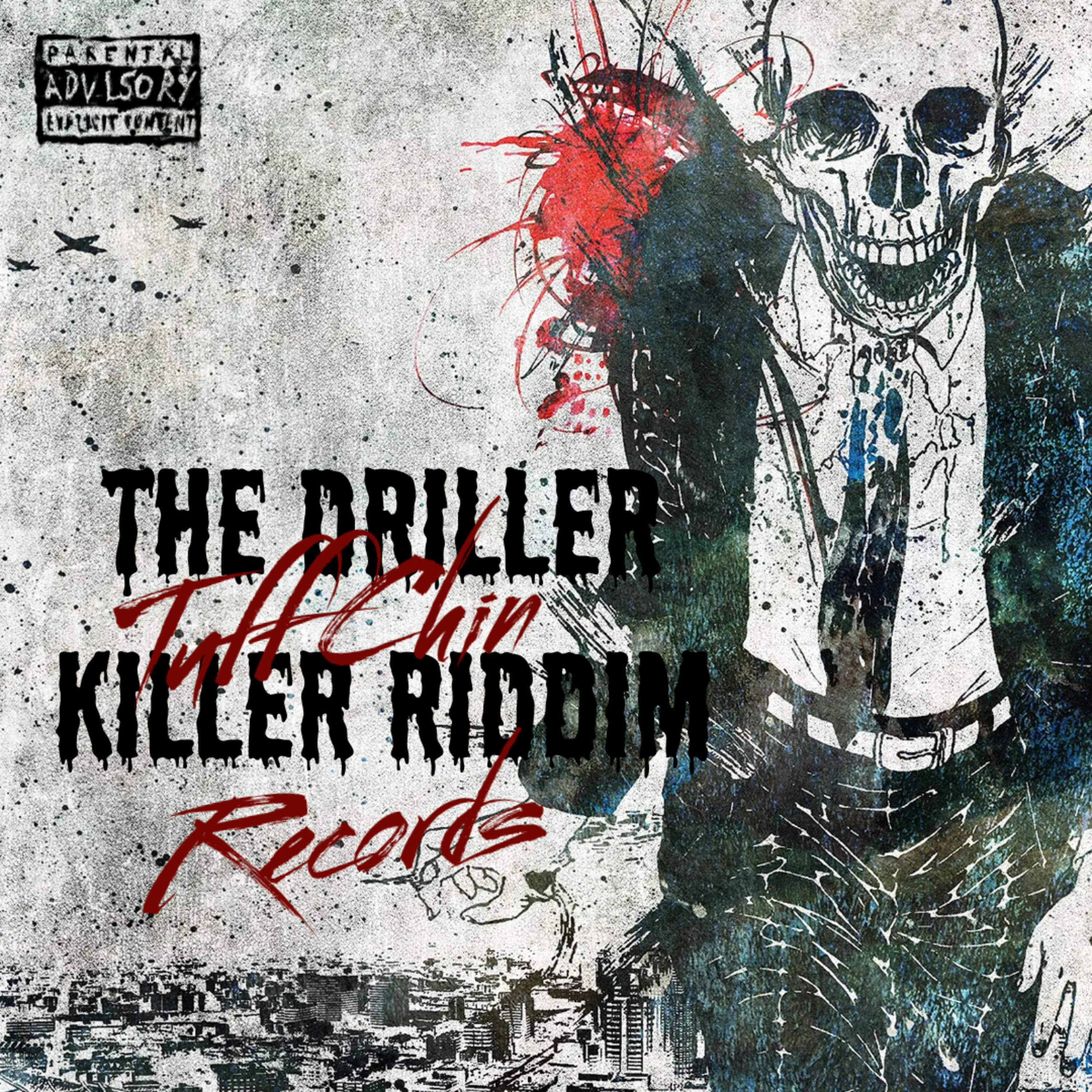 Постер альбома The Driller Killer Riddim
