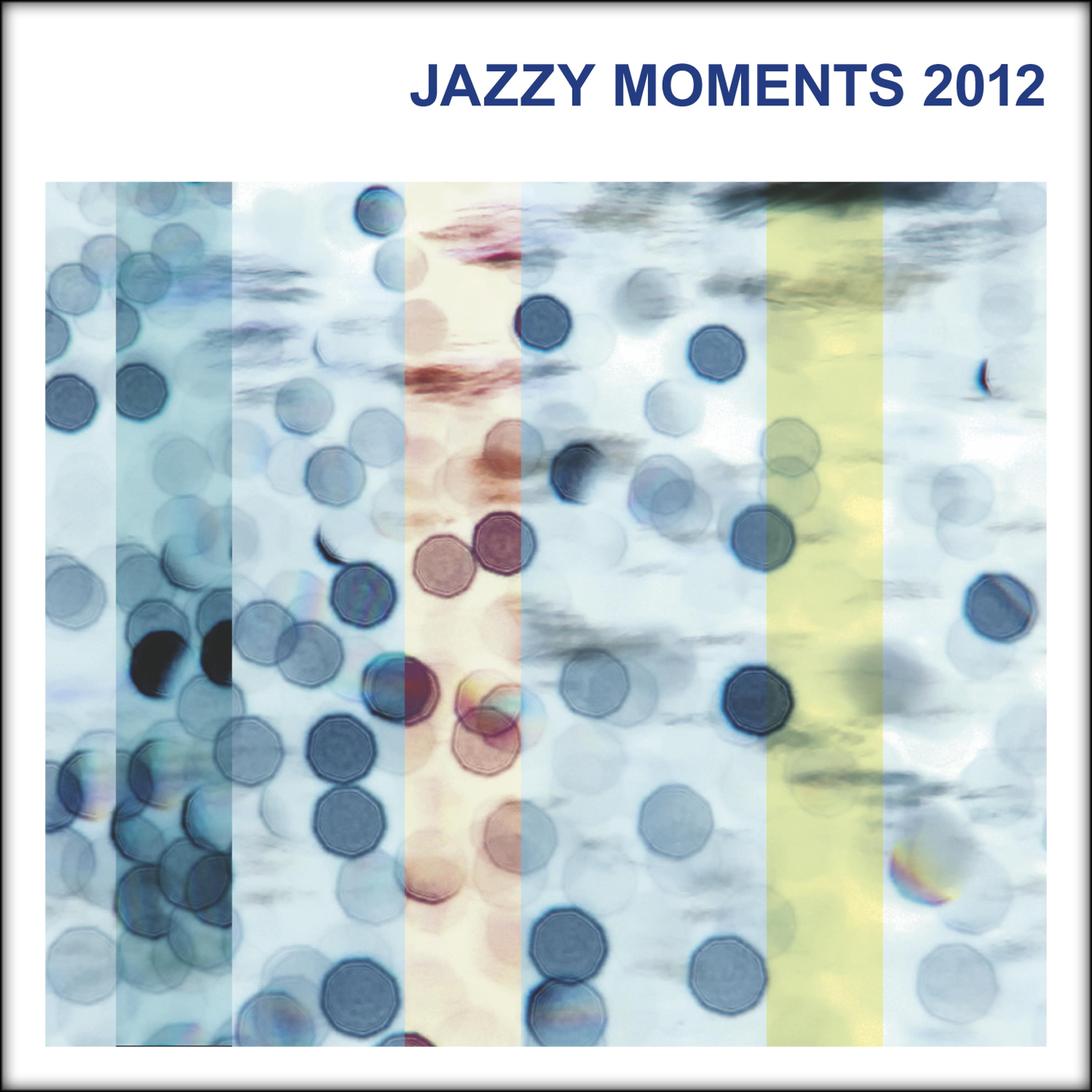 Постер альбома Jazzy Moments 2012