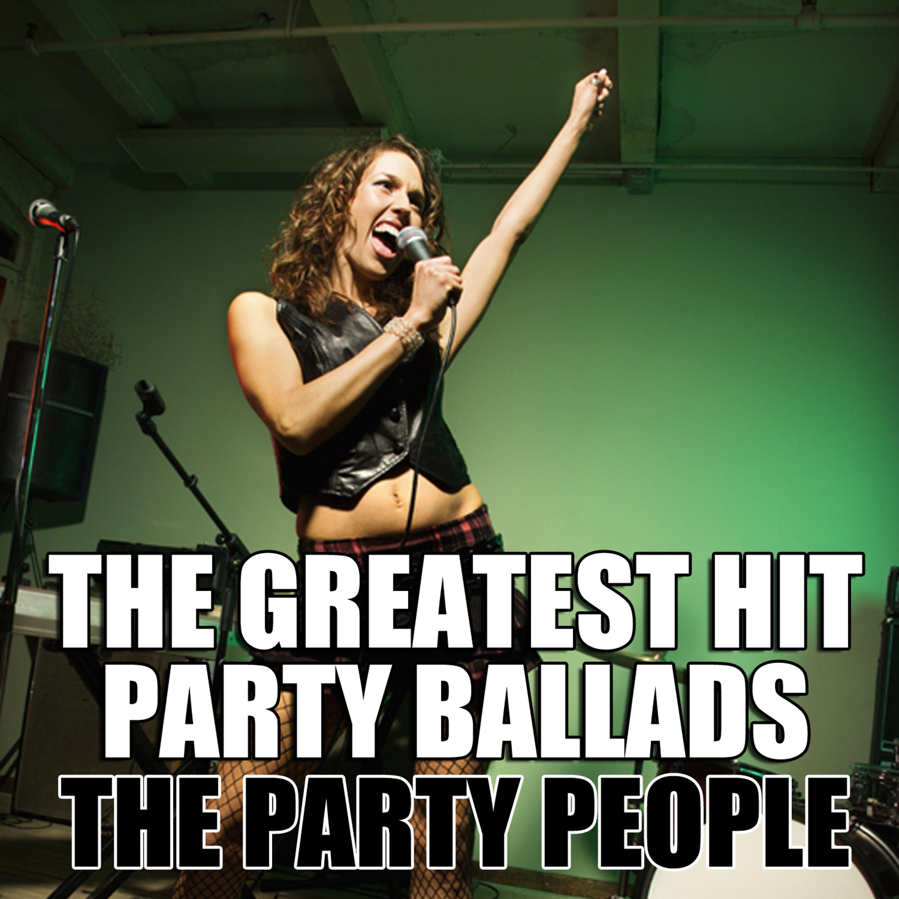 Постер альбома The Greatest Hit Party Ballads