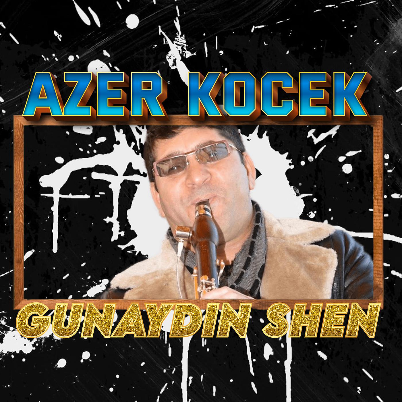 Постер альбома Azer Kocek
