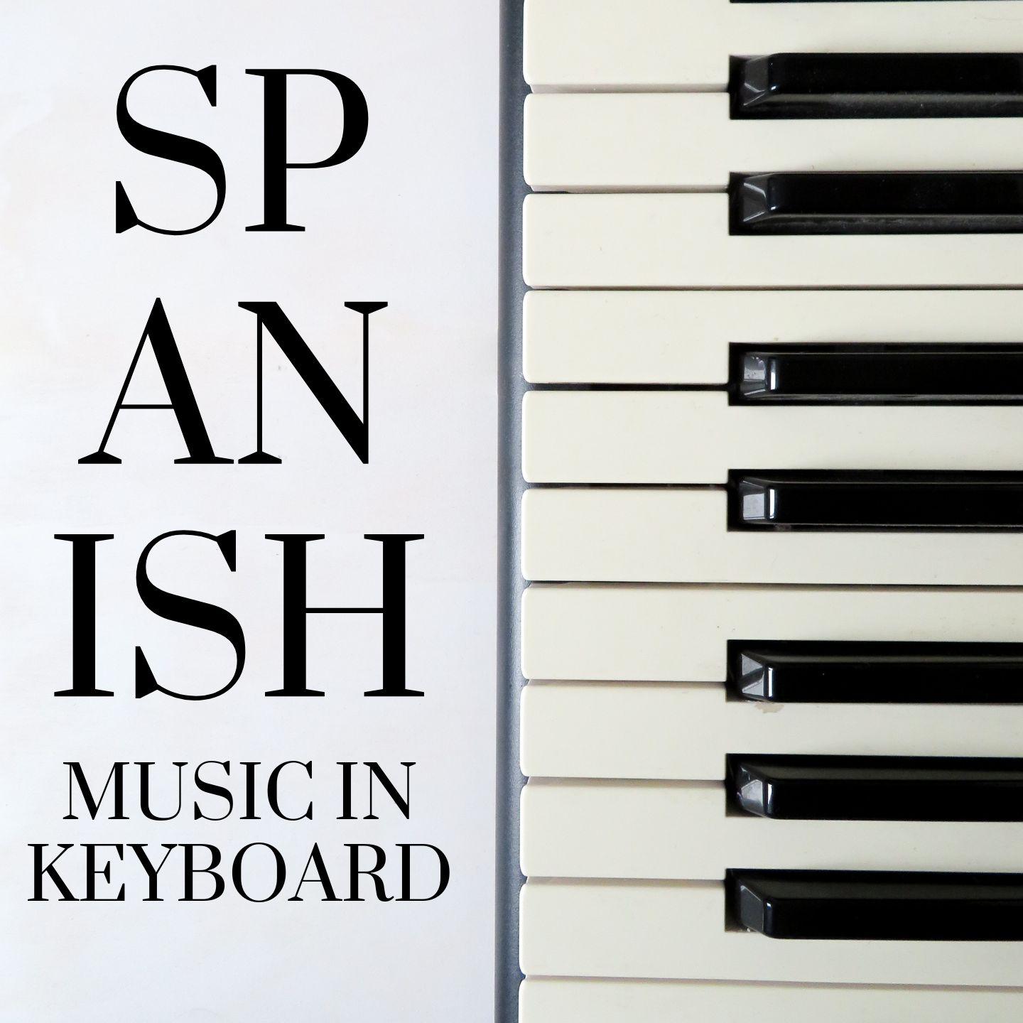 Постер альбома Spanish Music in Keyboard