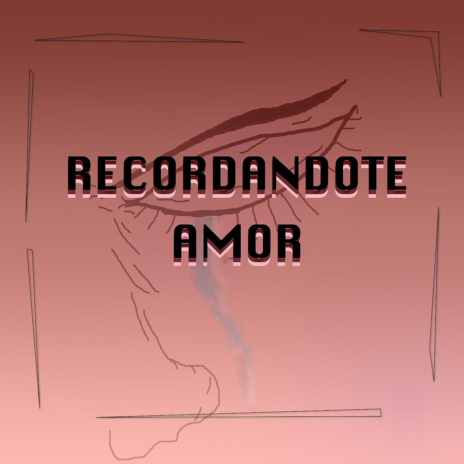 Постер альбома Recordándote amor