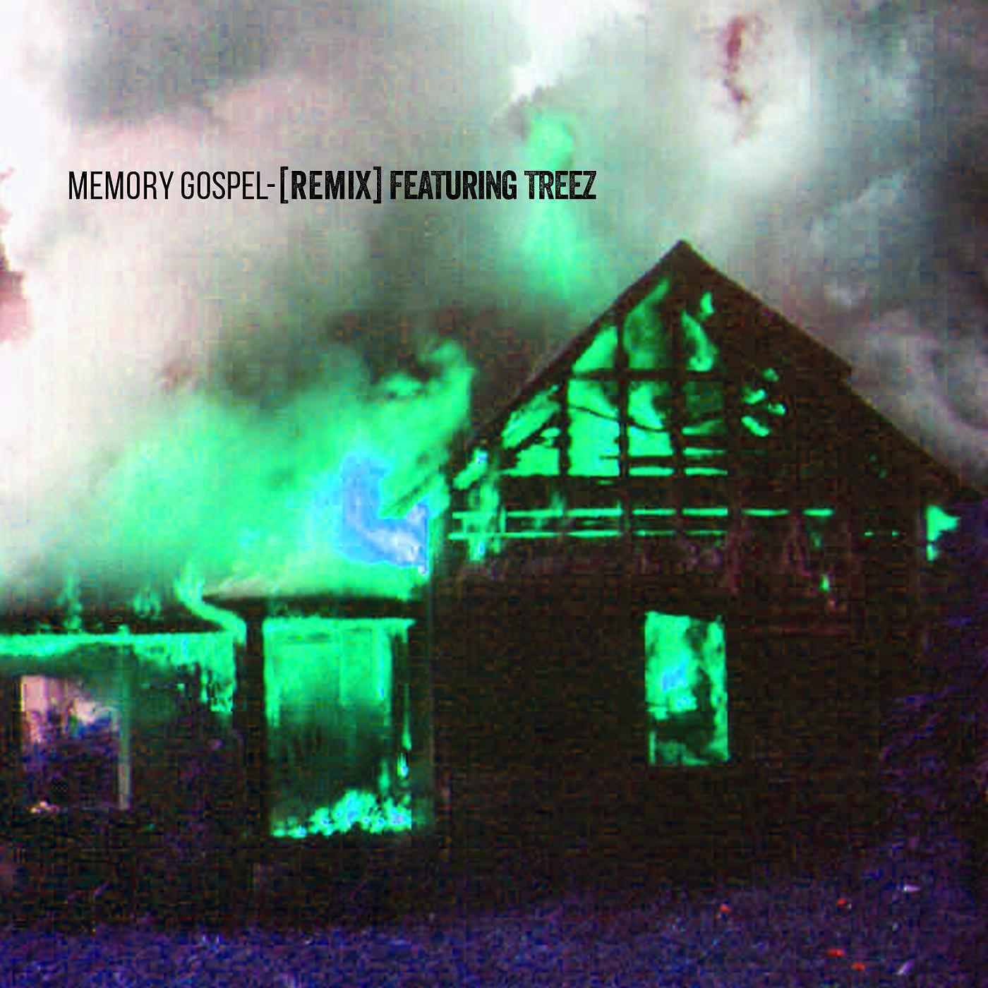 Постер альбома Memory Gospel (Remix) [feat. Treez]