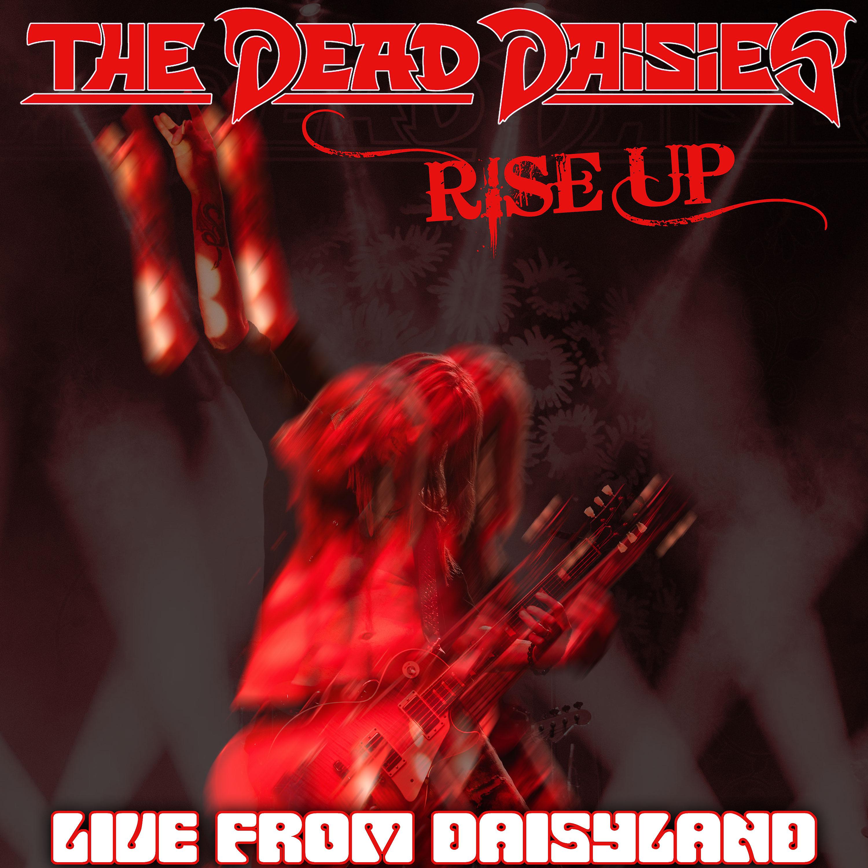 Постер альбома Rise Up (Live from Daisyland)