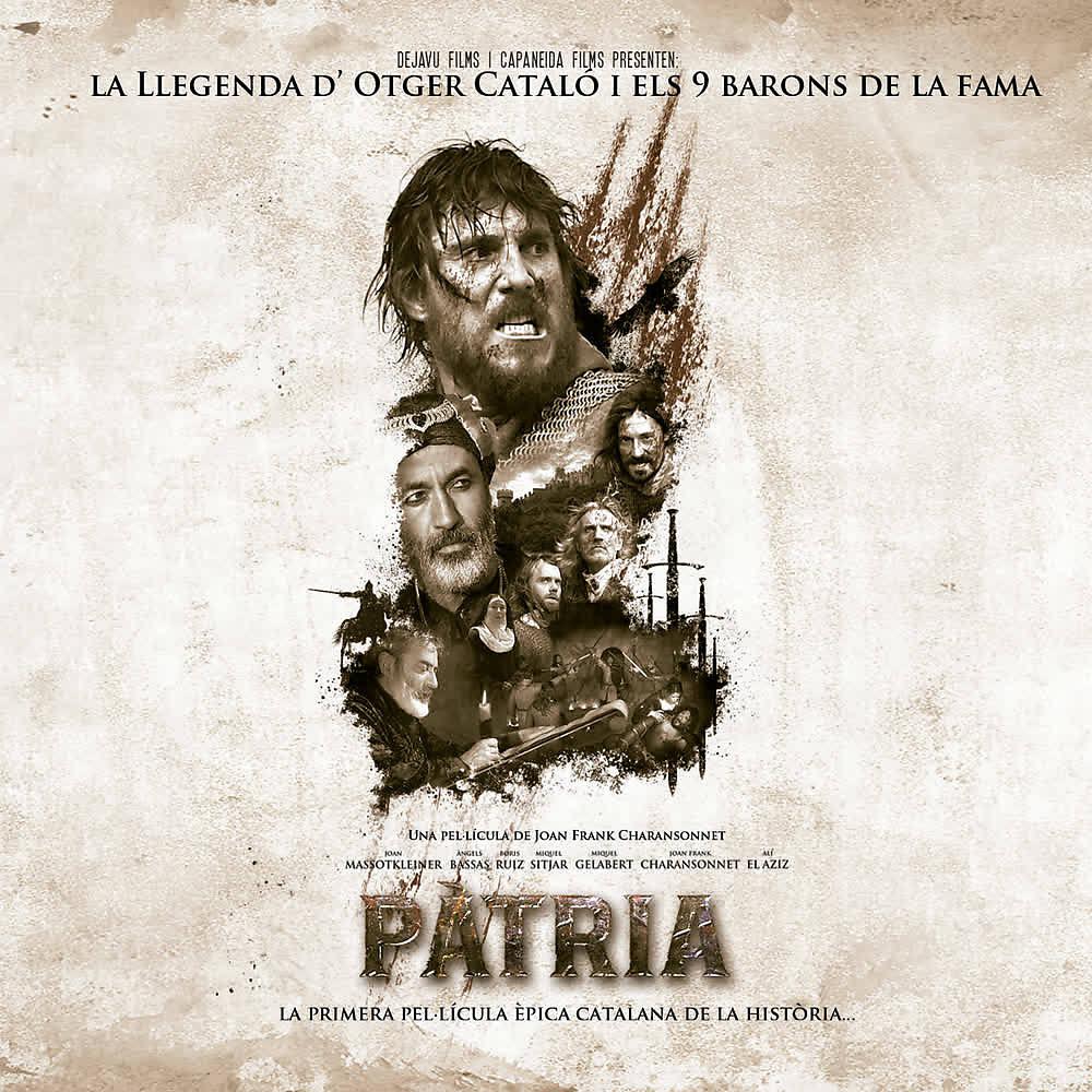 Постер альбома Pàtria. la Llegenda D'Otger Cataló I Els 9 Barons de la Fama (Banda Sonora Original)